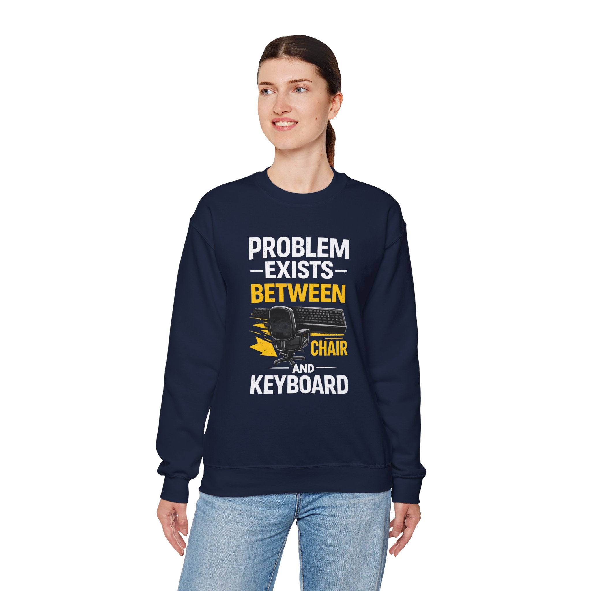 "Problem Exists Between Chair and Keyboard" Graphic Crewneck Sweatshirt