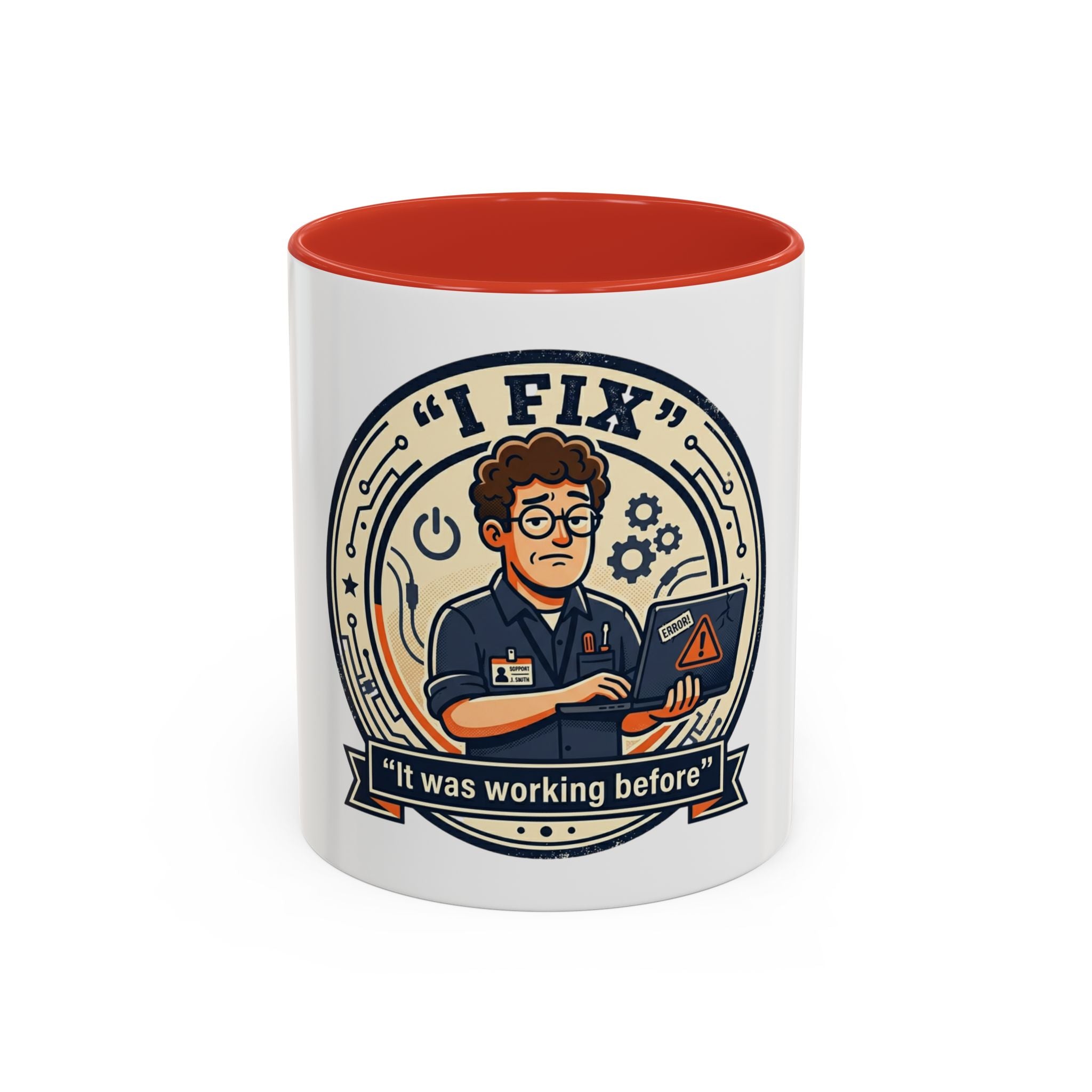 “I Fix: It Was Working Before" Funny Tech Humor Gift for IT & Engineers (11/15oz)