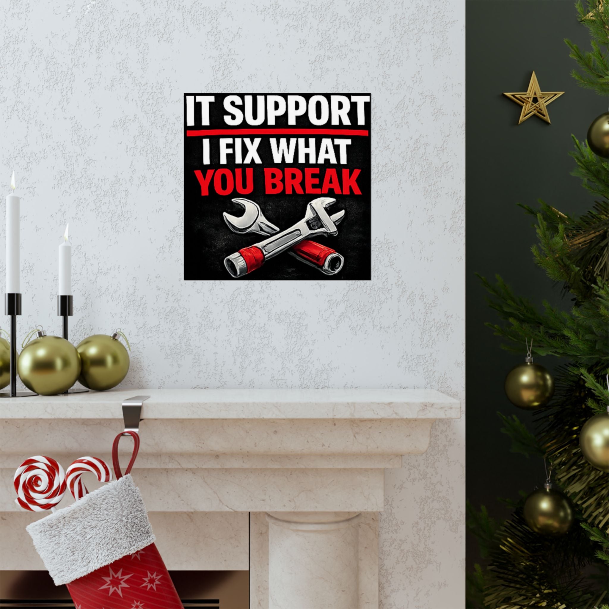 "It Support: I Fix What You Break" Tech Humor Funny IT Matte Vertical Posters