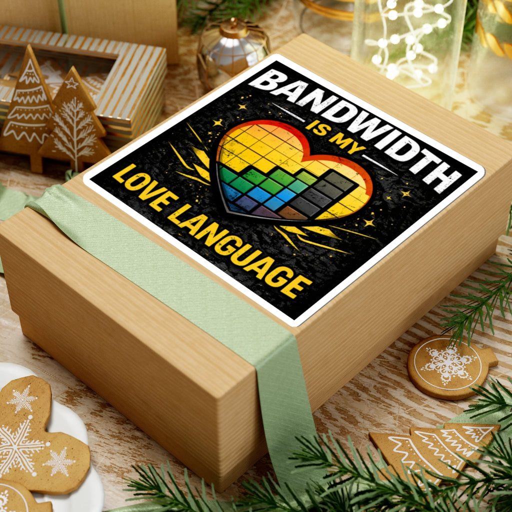 "Bandwidth is my Love Language" Geek Tech Humor Funny IT Kiss-Cut Stickers