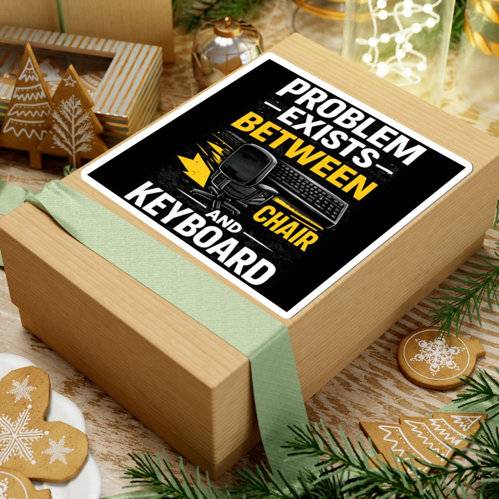 "Problem Exists Between Chair and Keyboard" Tech Humor Sticker — Funny IT Computer User Decal