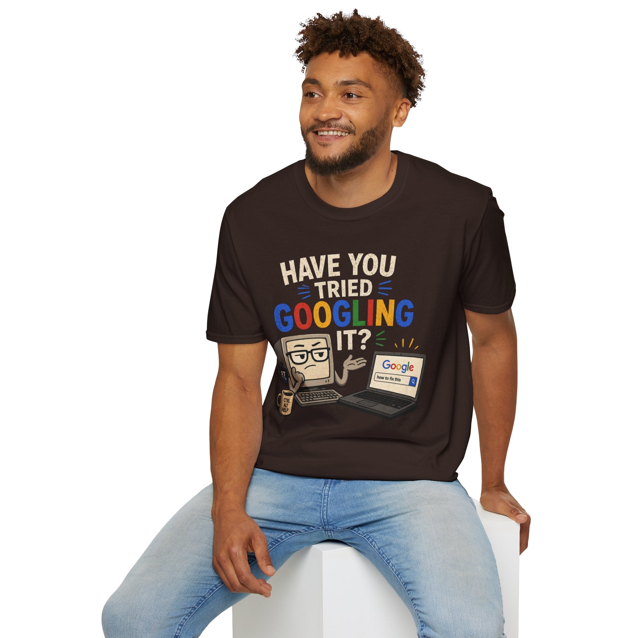 "Have You Tried Googling It?" Funny IT T-Shirt — Tech Humor Geek Graphic Tee
