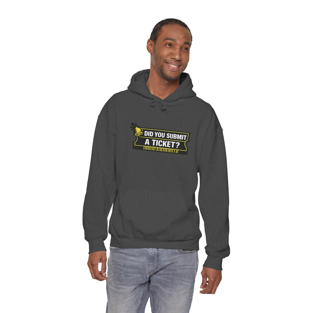 "Did You Submit a Ticket?" IT Support Humor Hoodie
