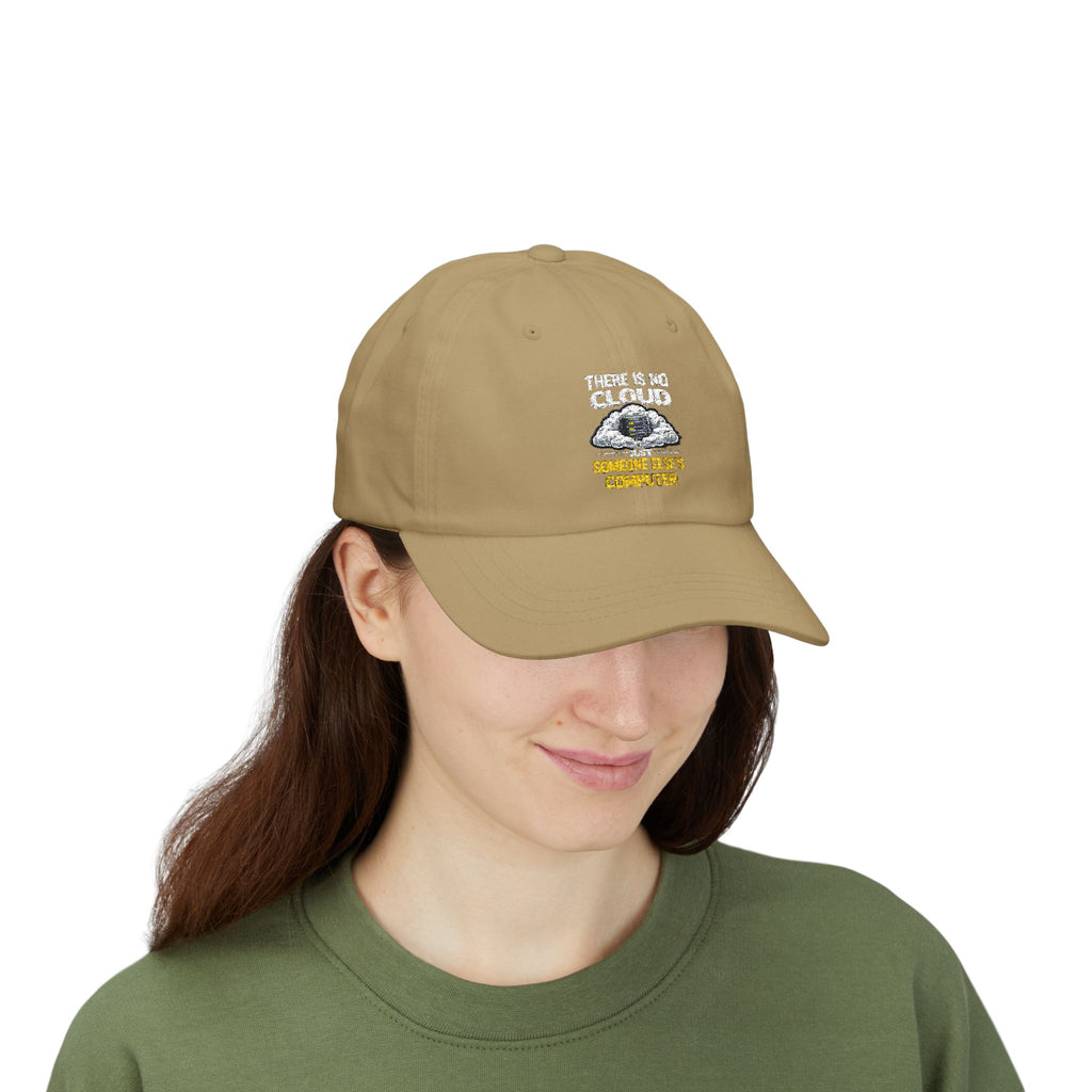 Dad Cap – 'There Is No Cloud, Just Someone Else's Computer" IT Humor Recycled Earth Graphic Hat