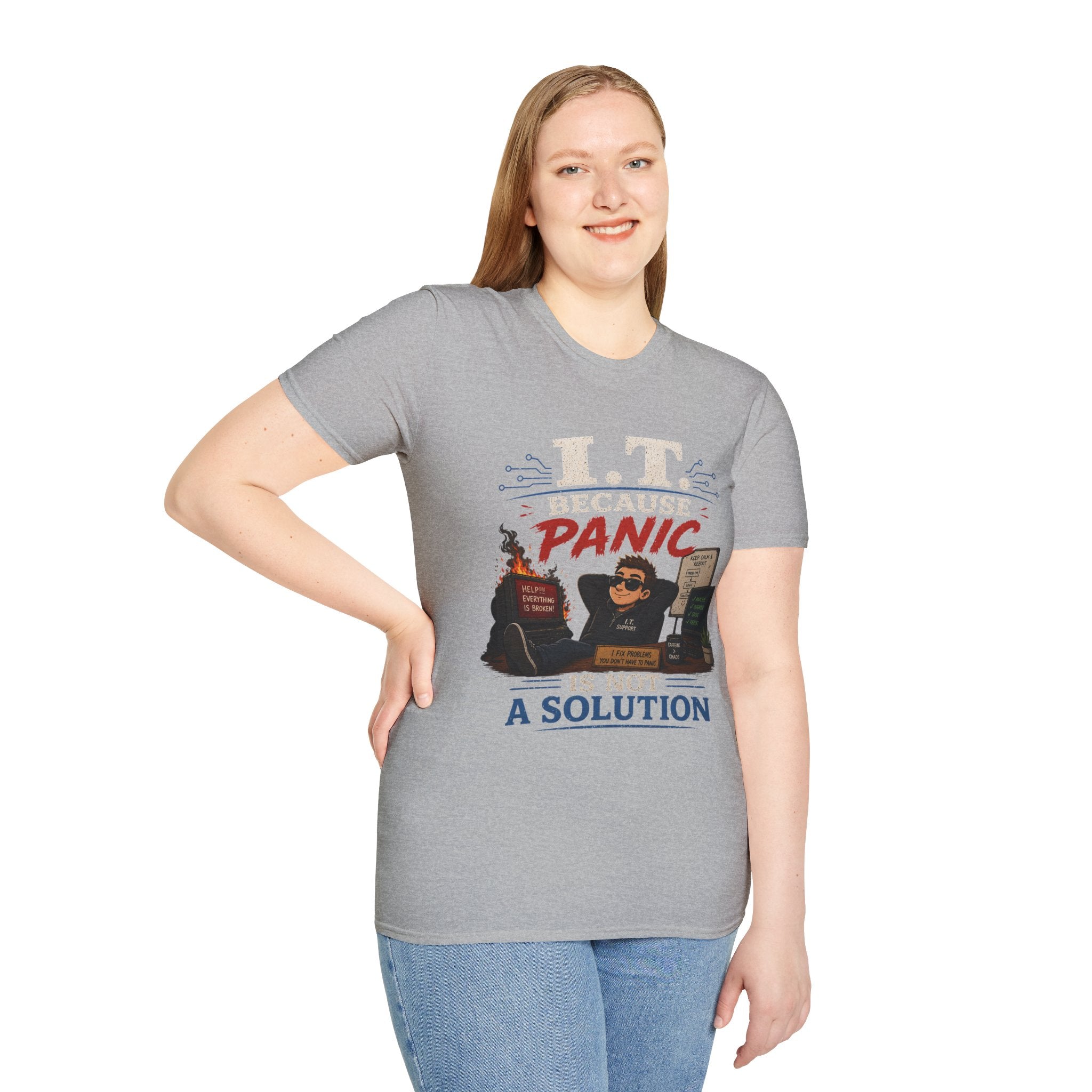 "IT Because Panic Is Not A Solution" Tech Humor T-Shirt — Funny IT Support Tech Tee