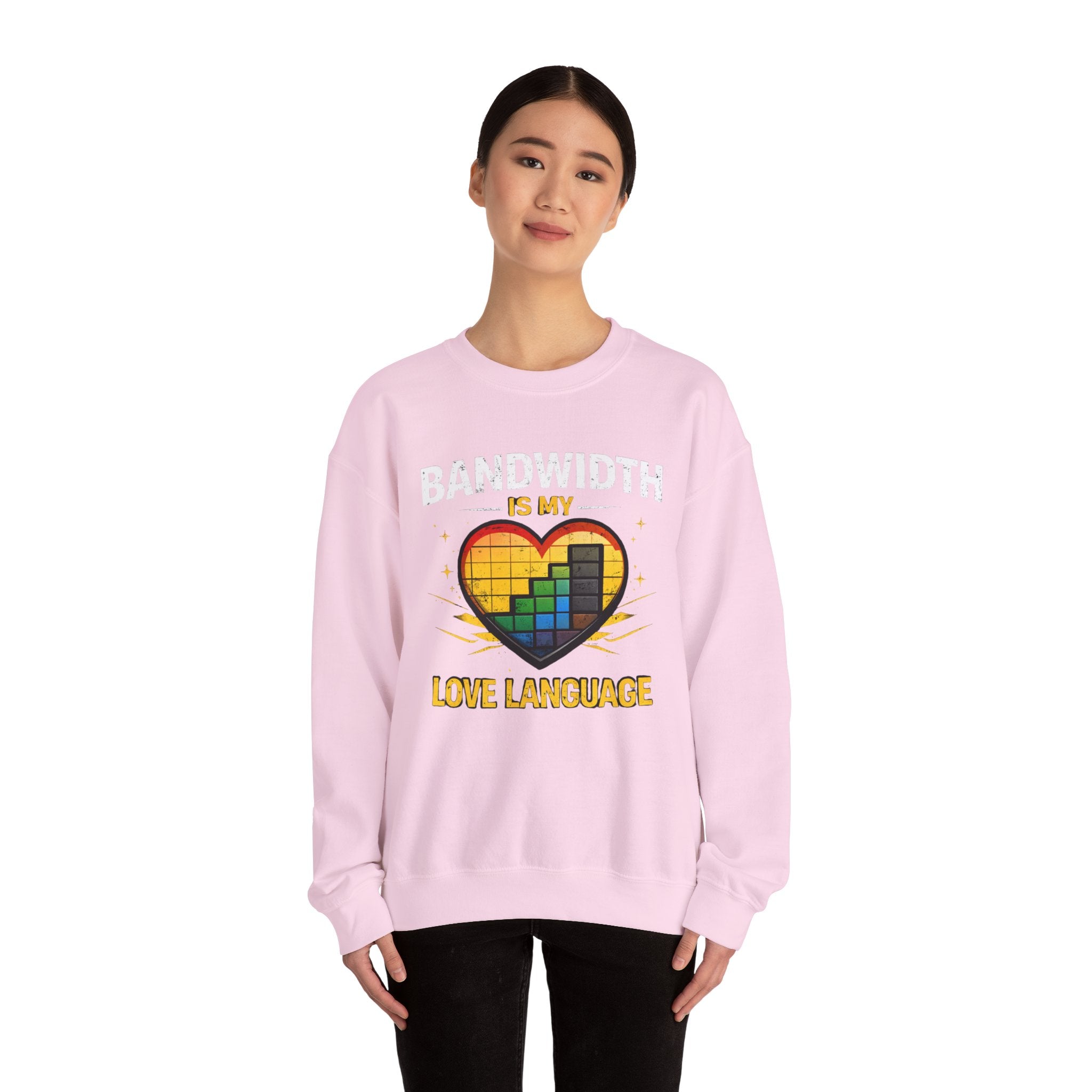 "Bandwidth Is My Love Language" Graphic Crewneck Sweatshirt