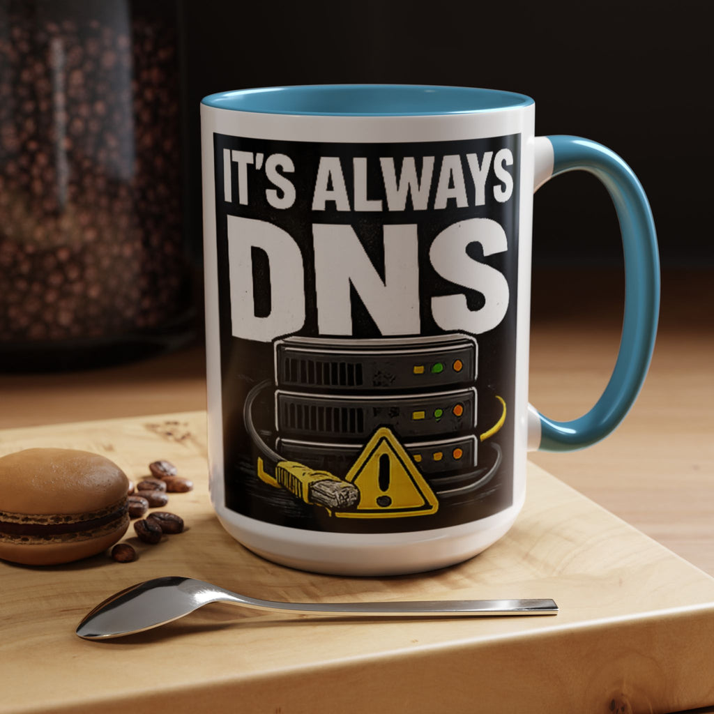 "It's Always DNS" IT Humor Accent Coffee Mug (11, 15oz)
