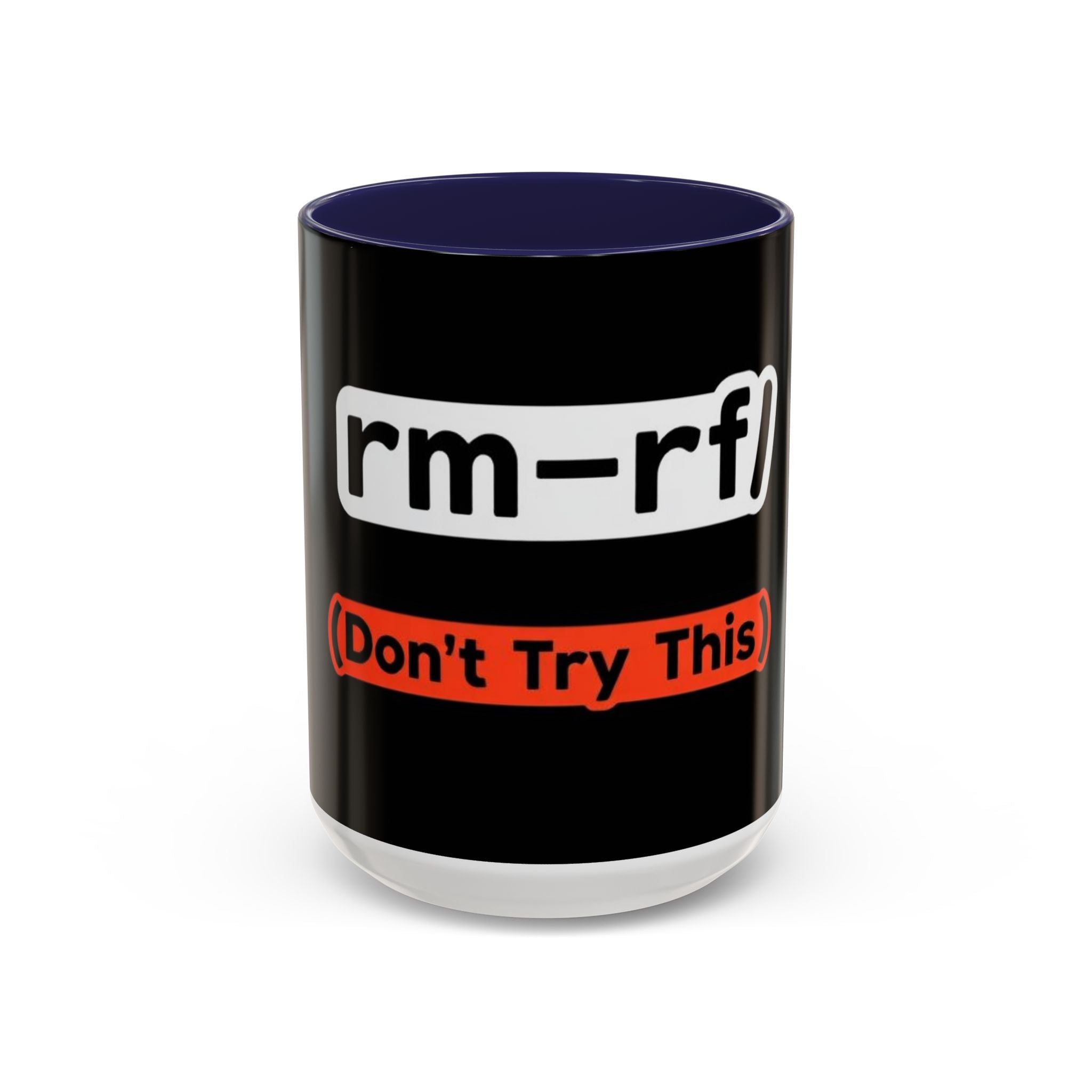 "rm -rf / (Don't Try This)" Funny IT Tech Humor Black Accent Ceramic Coffee Mug