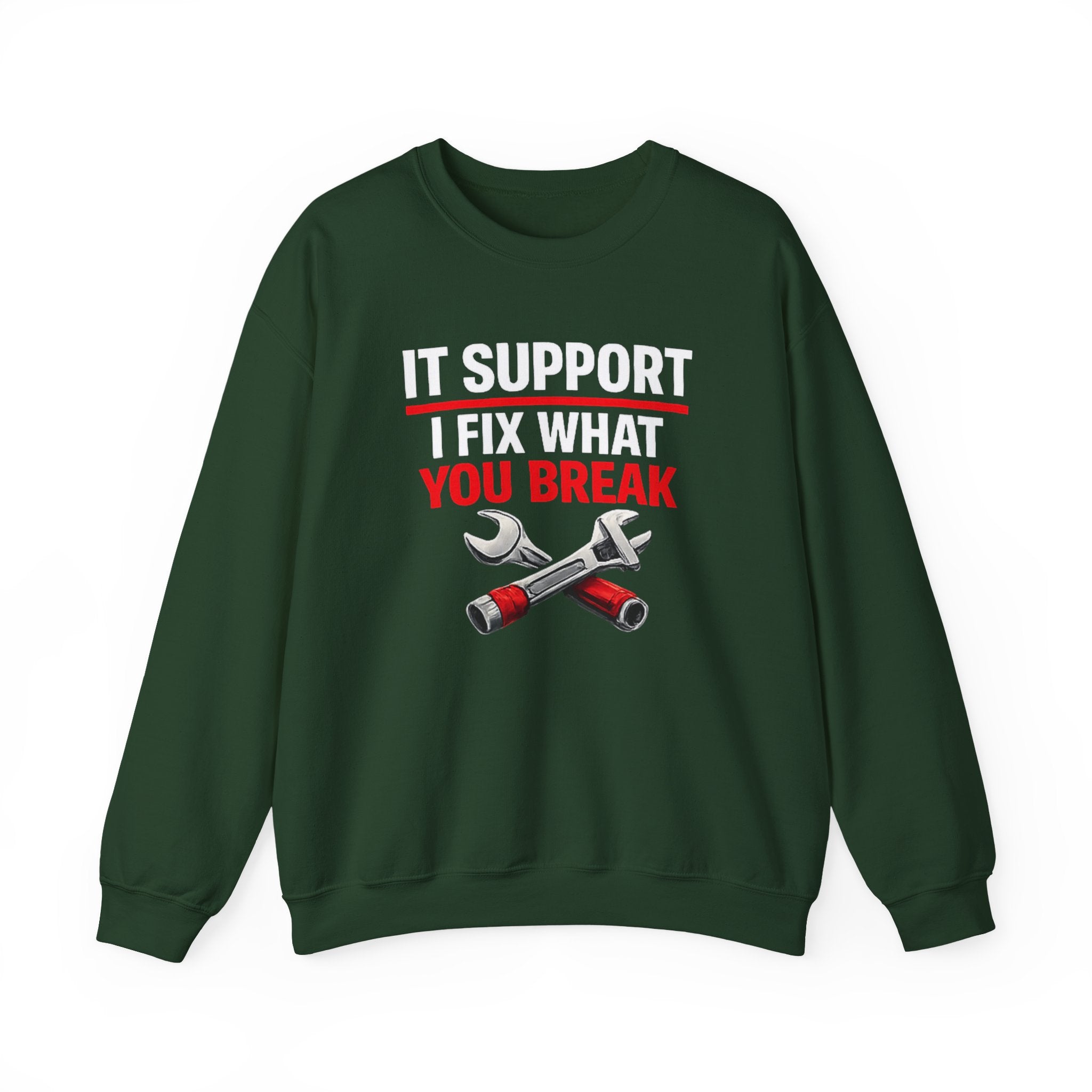 "I Fix What You Break" IT Tech Support Crewneck Sweatshirt