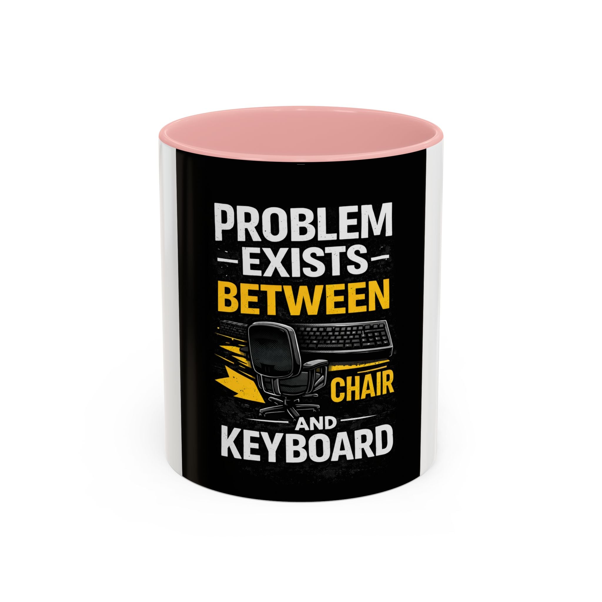 "Problem Exists Between Chair and Keyboard" Funny IT Programmer Office Gift Coffee Mug