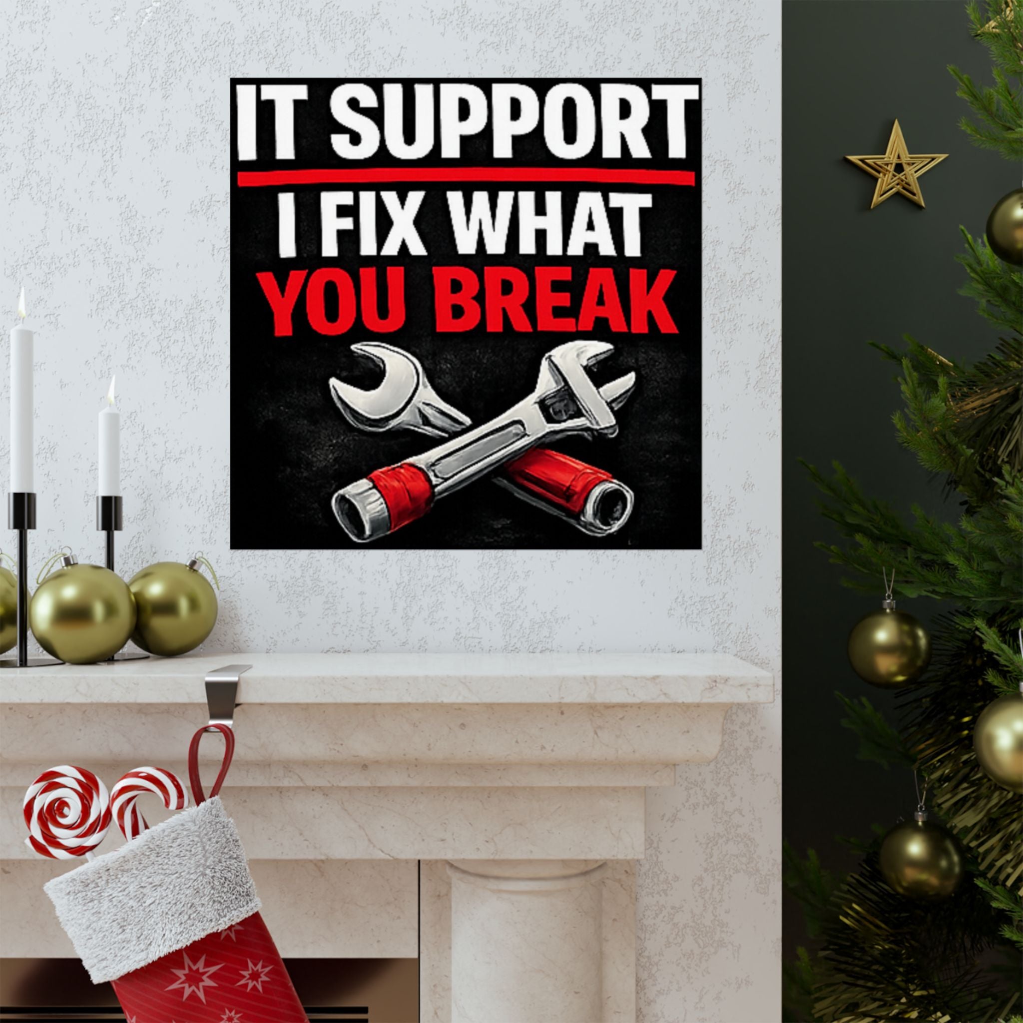 "It Support: I Fix What You Break" Tech Humor Funny IT Matte Vertical Posters
