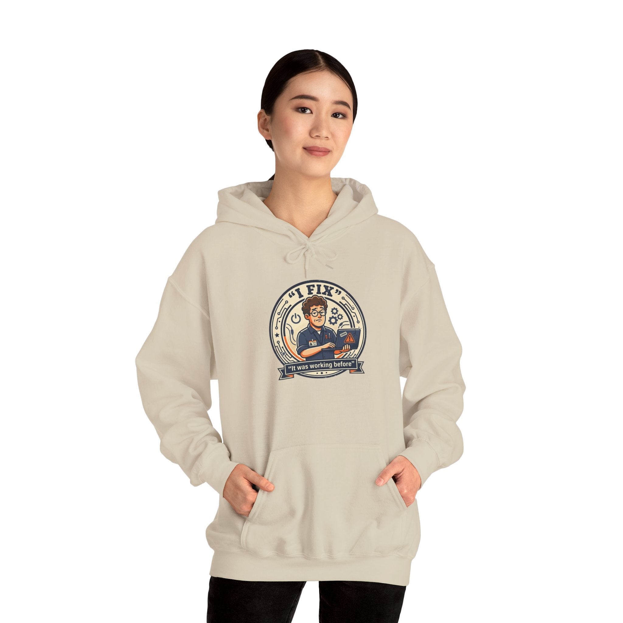 Tech Humor Hoodie - "I Fix: It Worked Before" IT Humor Pullover