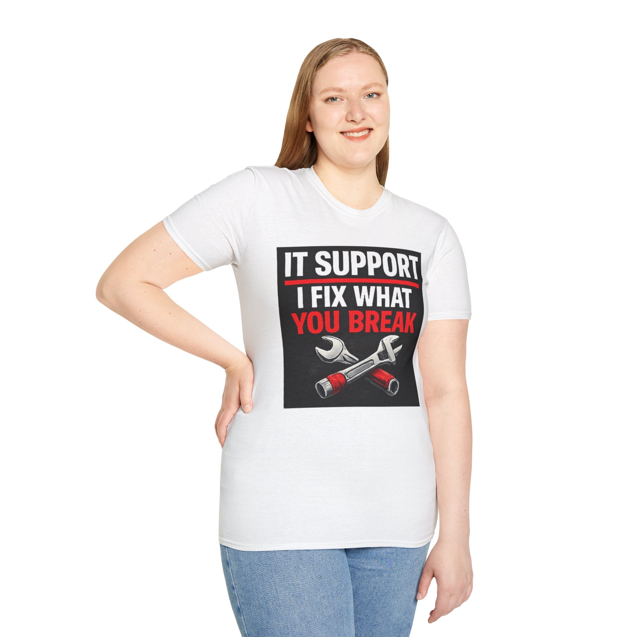 "IT Support: I Fix What You Break" Funny IT Tech Support Humor T-Shirt