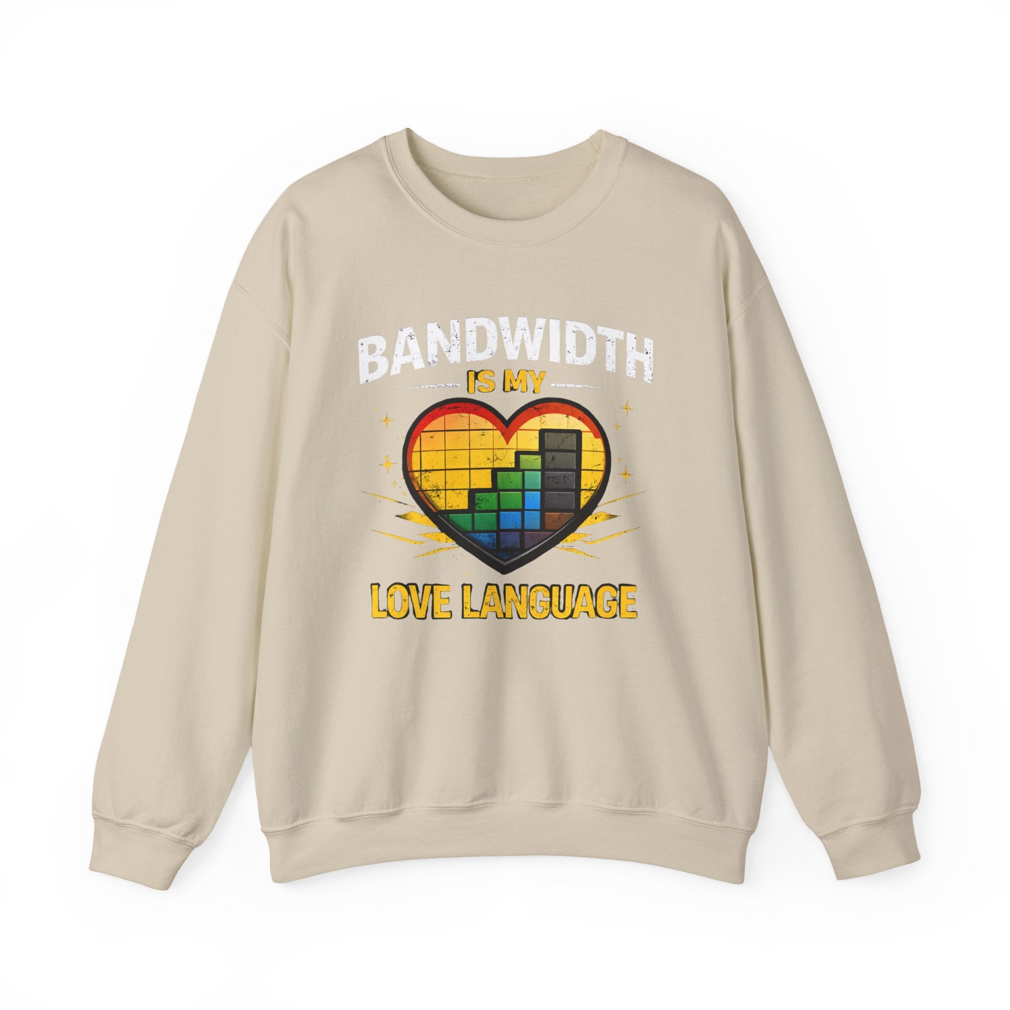 "Bandwidth Is My Love Language" Graphic Crewneck Sweatshirt