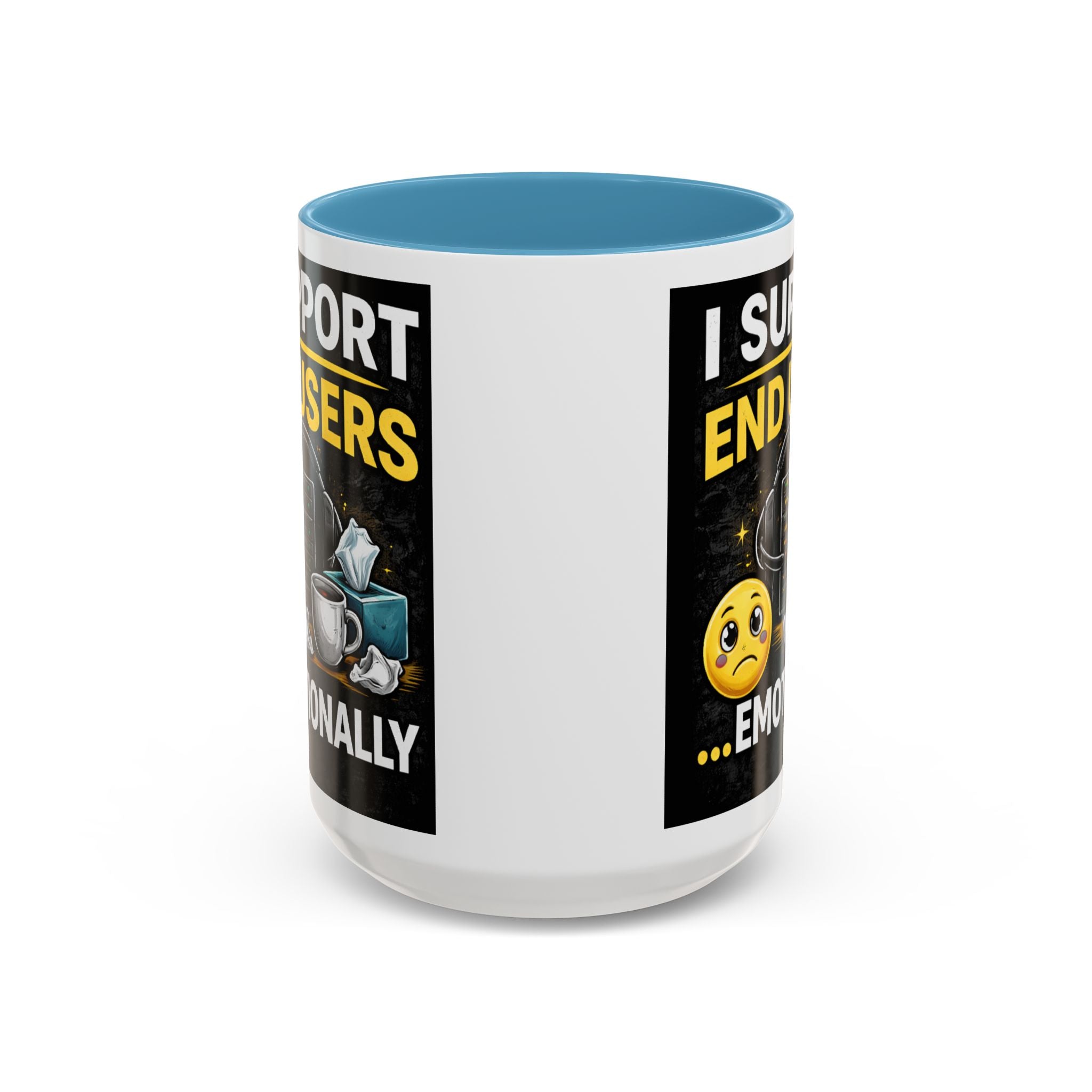 "I Support End Users, Emotionally" IT Humor Accent Coffee Mug (11, 15oz)