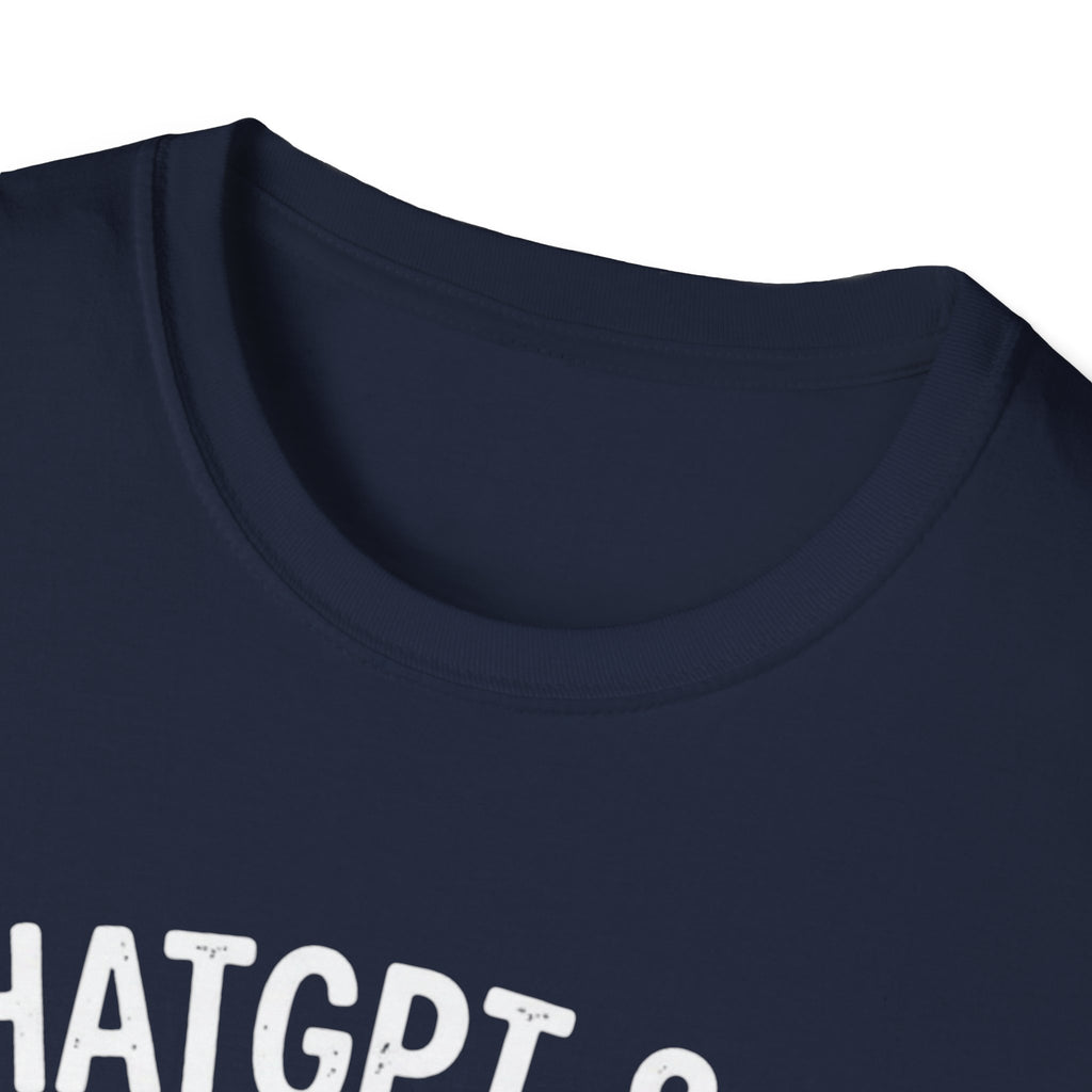 "ChatGPT Said It Would Work" Funny IT T-Shirt — Programmer Tech Humor AI Fail Tee