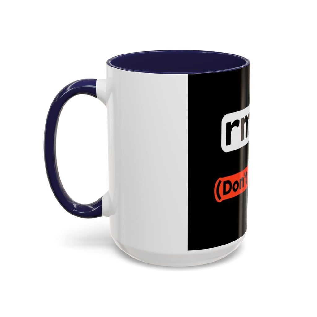 "rm -rf / (Don't Try This)" Funny IT Tech Humor Black Accent Ceramic Coffee Mug