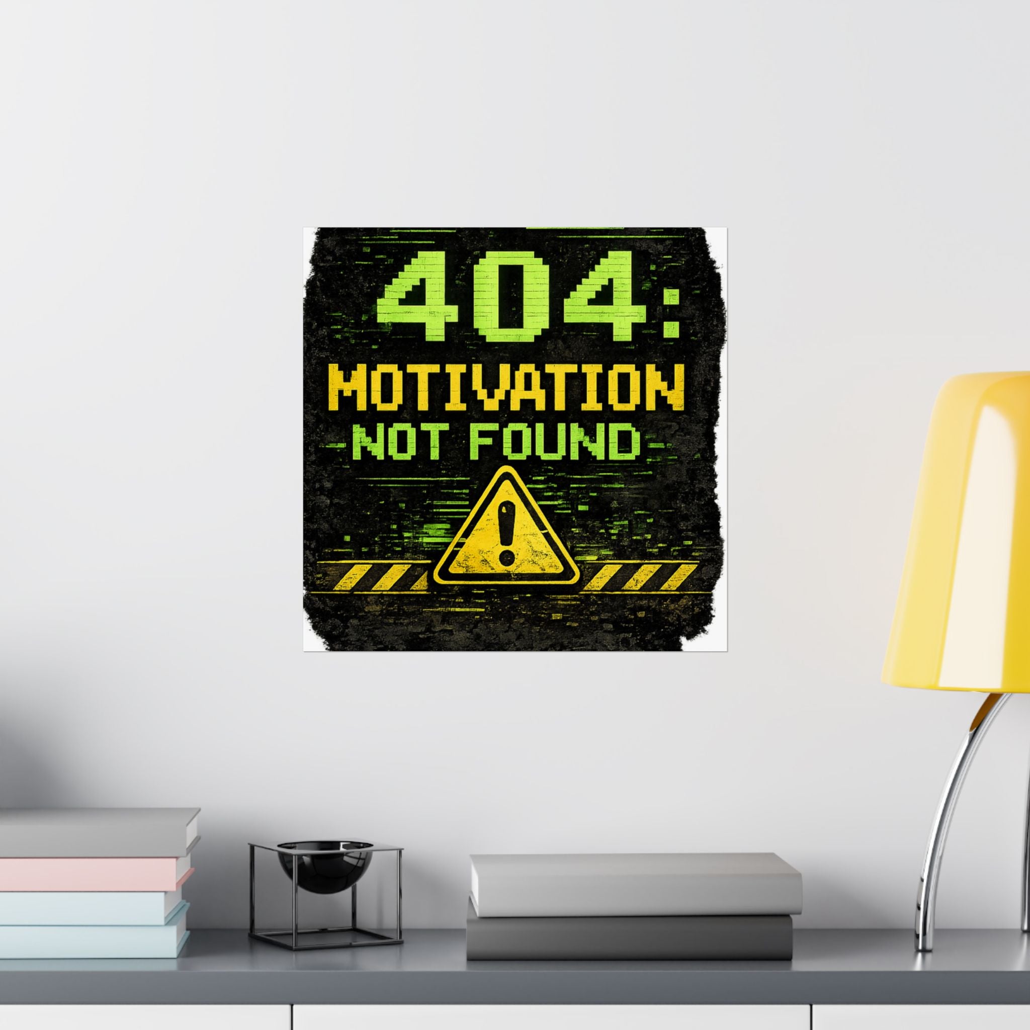 "Error 404 Motivation Not Found" Geek Tech Humor Funny IT Matte Vertical Posters