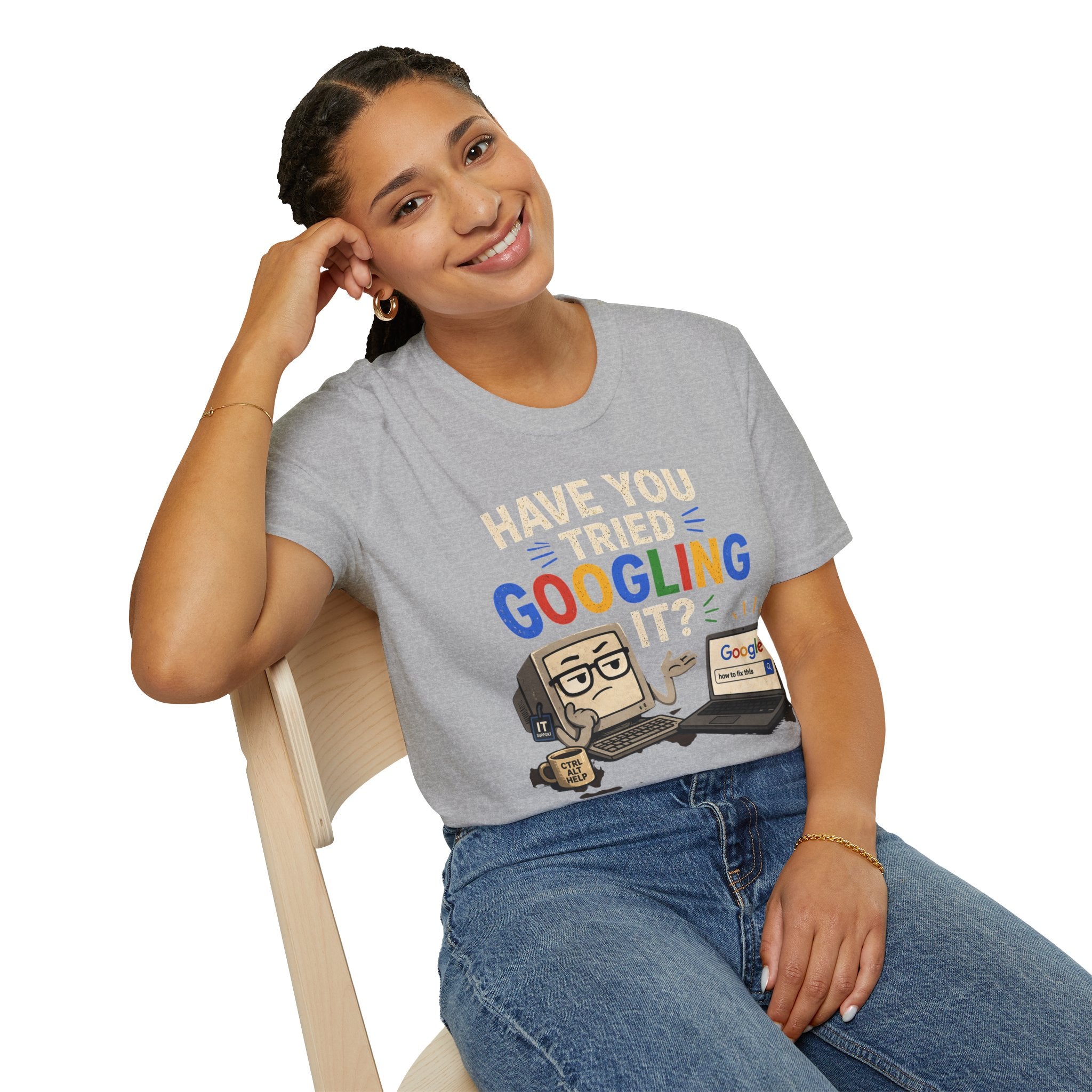 "Have You Tried Googling It?" Funny IT T-Shirt — Tech Humor Geek Graphic Tee