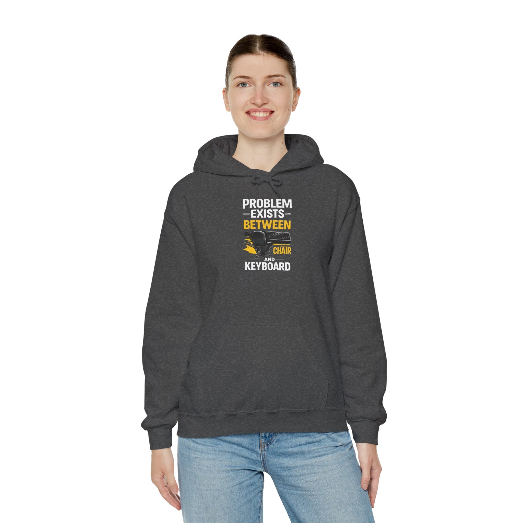 "Problem Exists Between Chair and Keyboard" — Funny IT Programmer Hoodie
