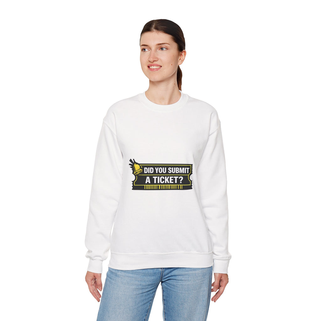 "Did You Submit a Ticket?" IT Support Humor Crewneck Sweatshirt
