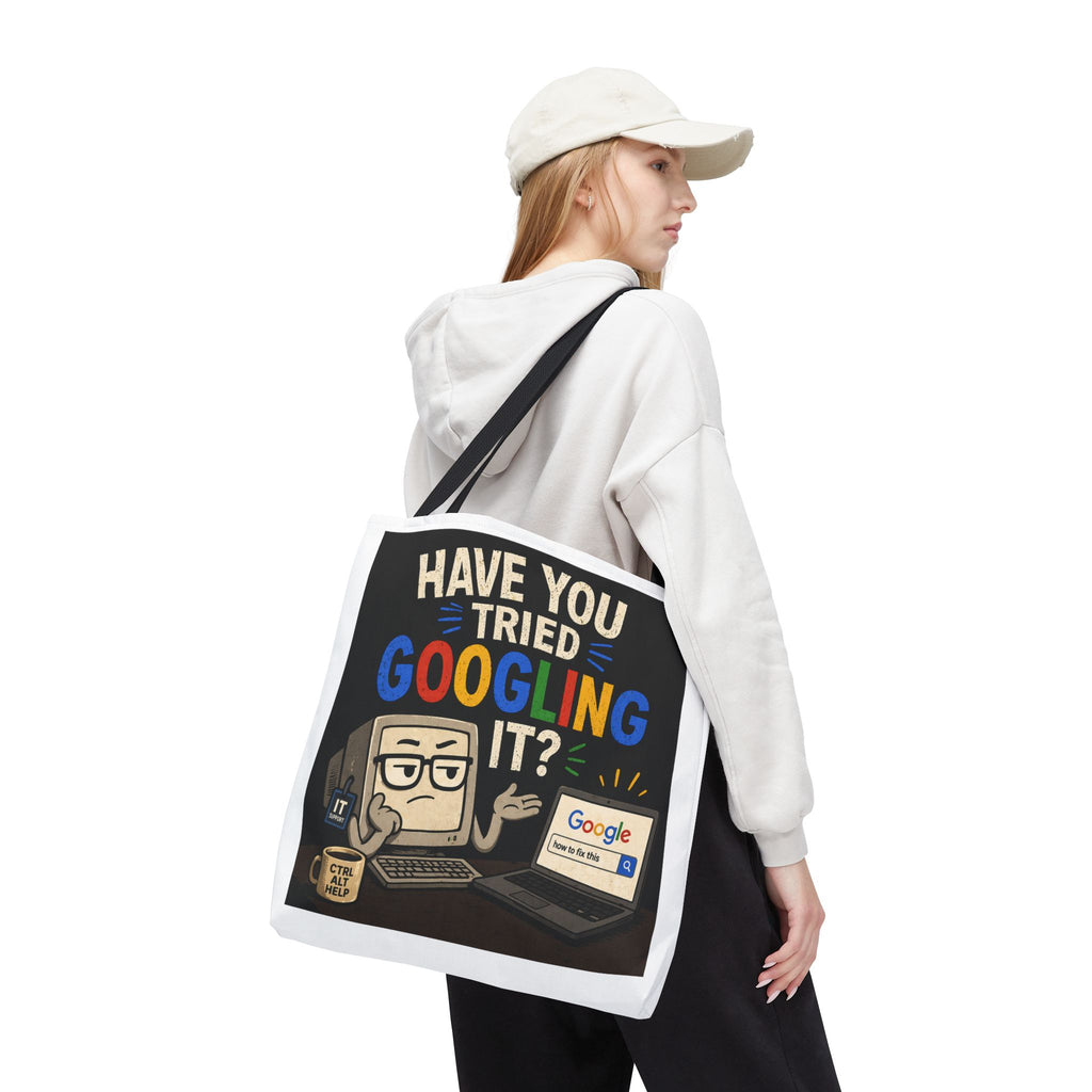 "Have You Tried Googling It?" Tote Bag – Funny Geek IT Humor Laptop Shopper
