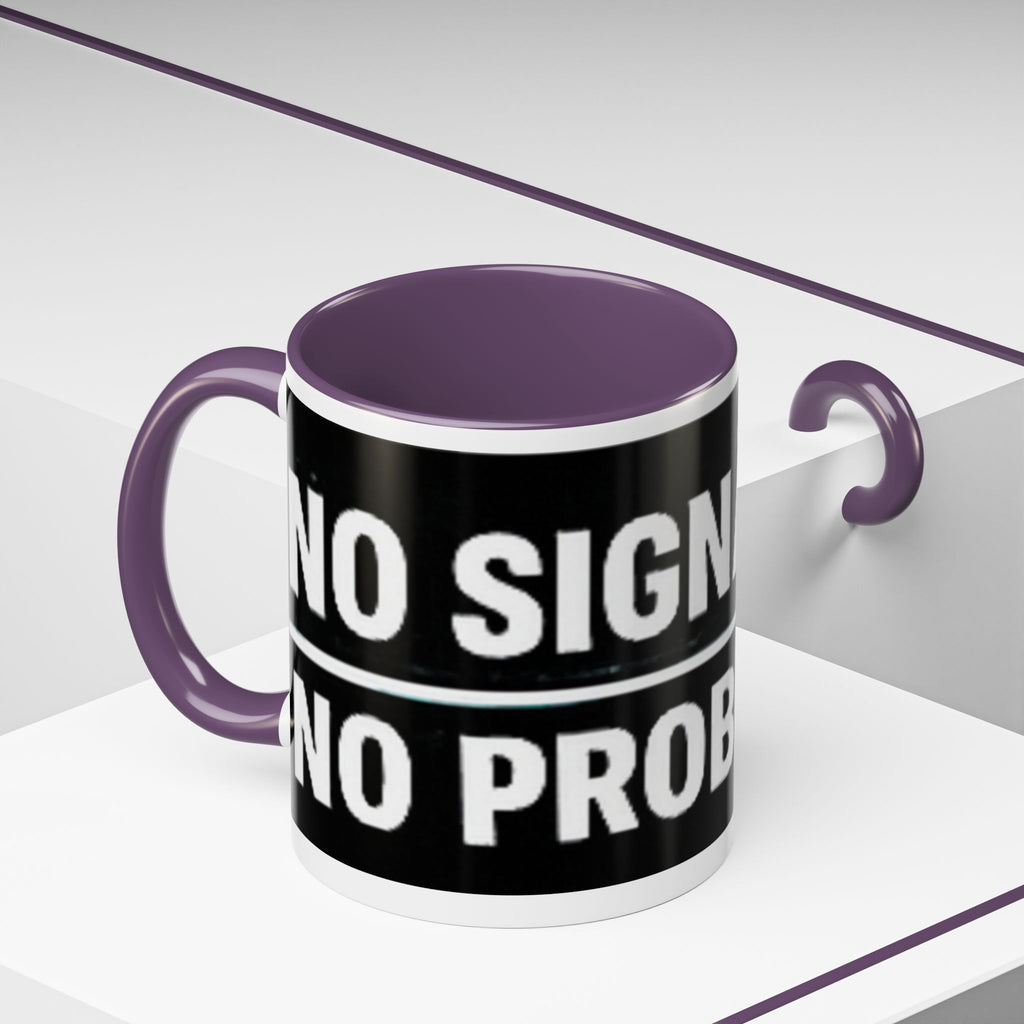"No Signal No Problem" IT Humor Accent Coffee Mug (11, 15oz)