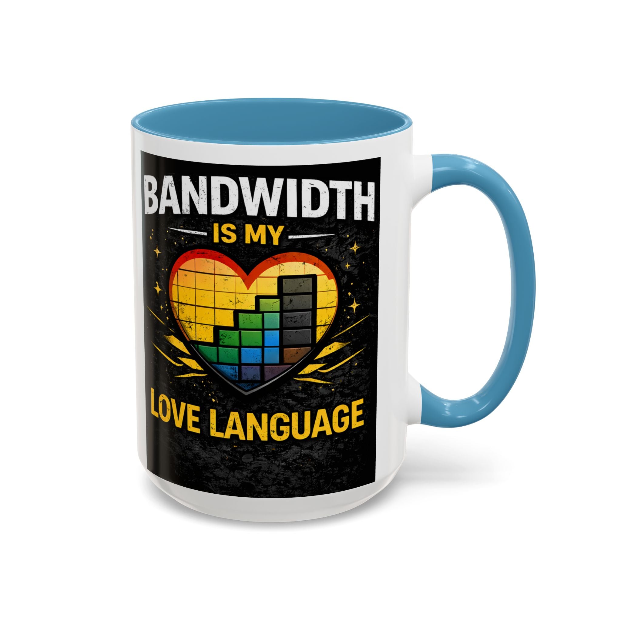 "Bandwidth is my Love Language" IT Humor Accent Coffee Mug (11, 15oz)