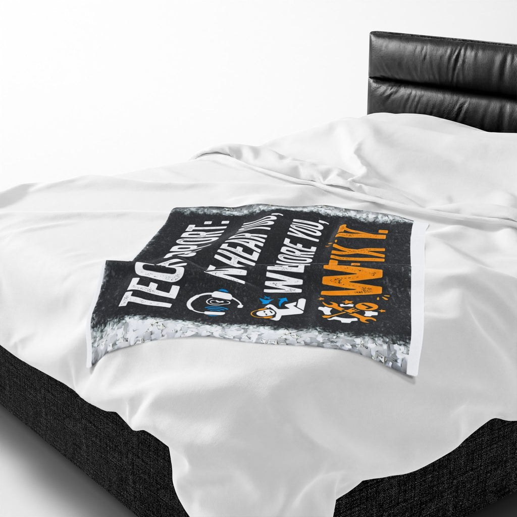 "Tech Support: We Hear You, We Ignore you, We Fix It" Tech Humor Funny IT Velveteen Plush Blanket
