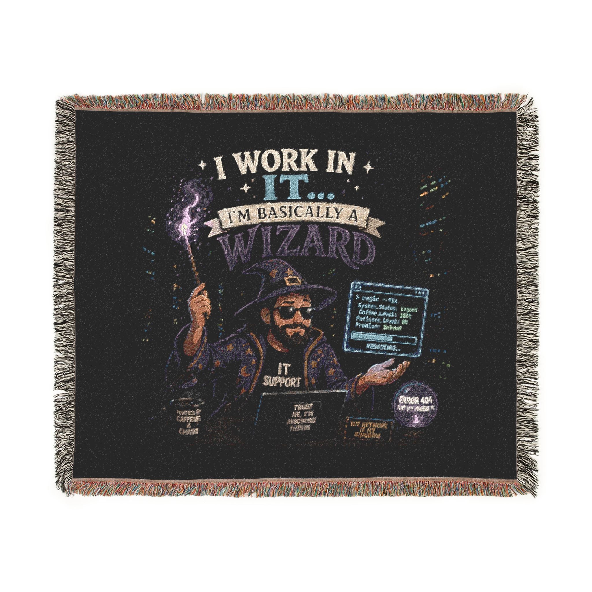 "I Work In IT... I'm Basically A Wizard" Funny IT Tech Humor Woven Blanket Funny IT Tech