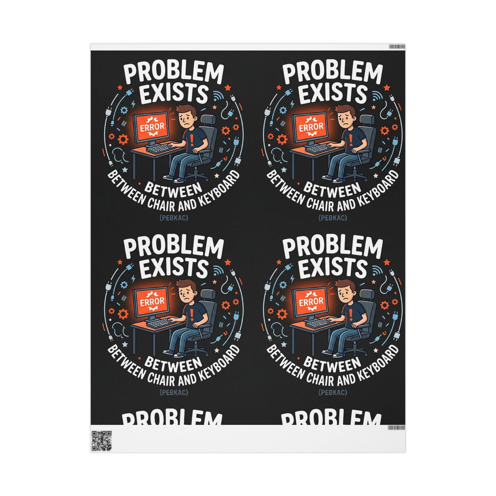 "Problem Exists Between Chair & Keyboard" Funny Tech Gift Wrap IT Humor Wrapping Paper