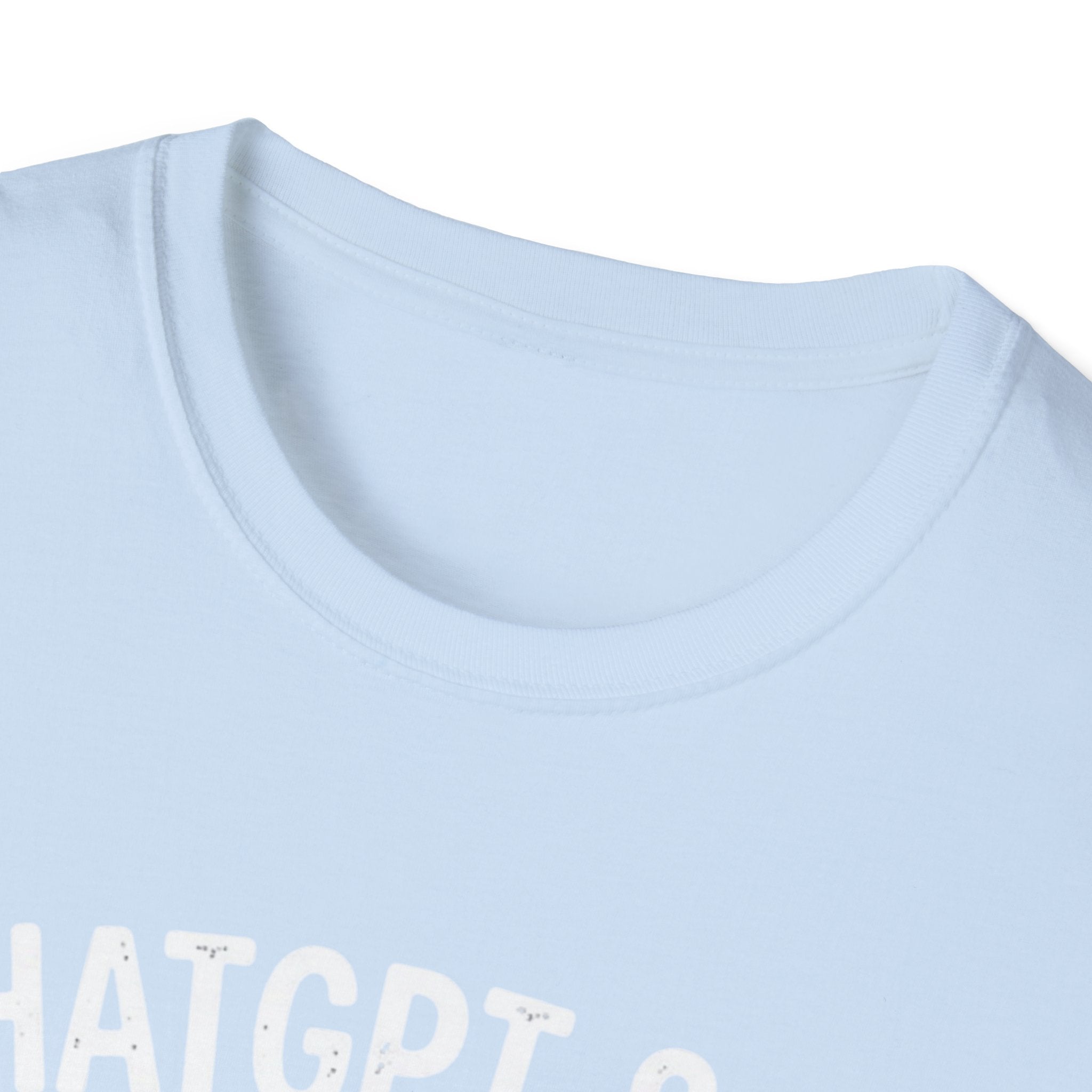 "ChatGPT Said It Would Work" Funny IT T-Shirt — Programmer Tech Humor AI Fail Tee