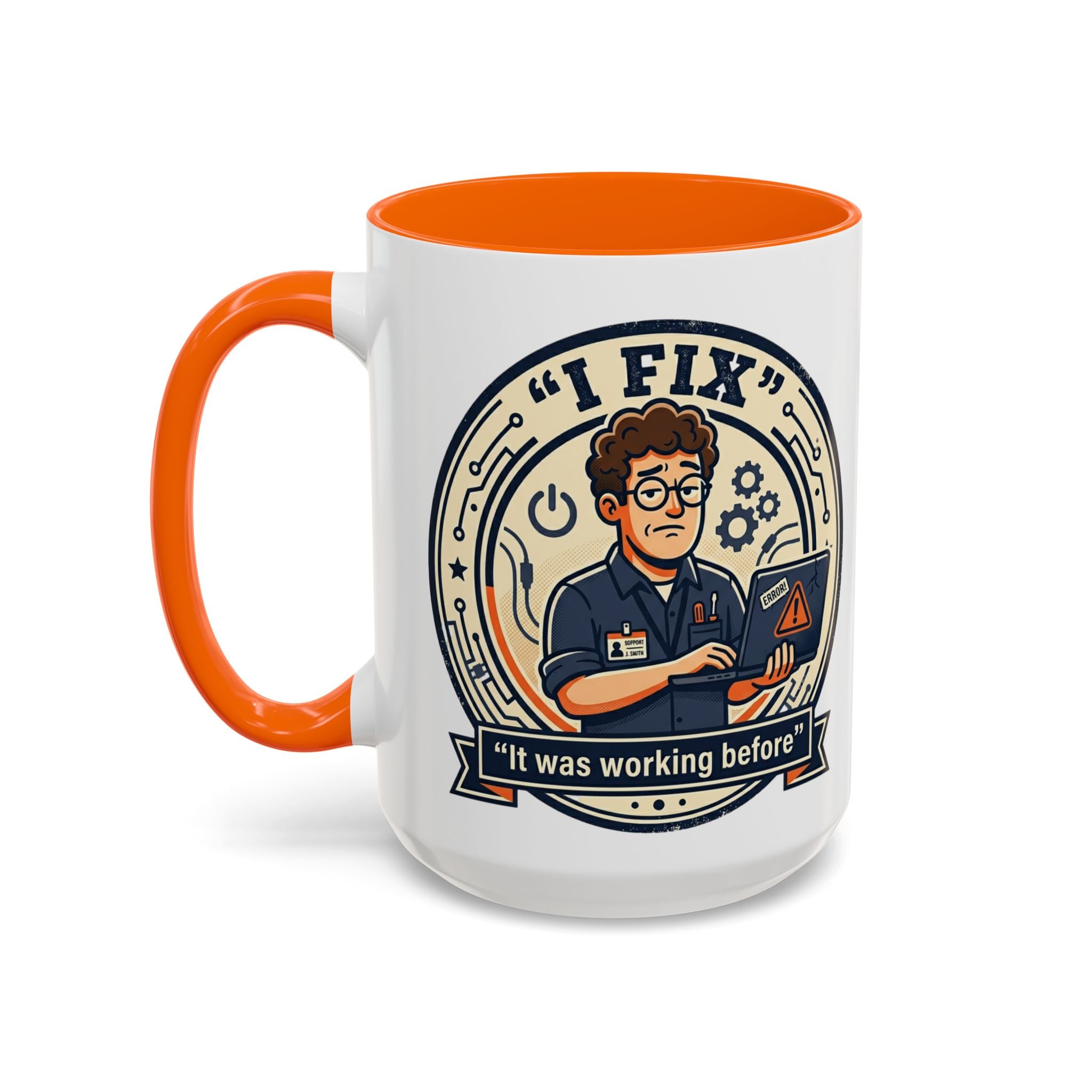"I Fix: It Was Working Before" IT Humor Accent Coffee Mug (11, 15oz)