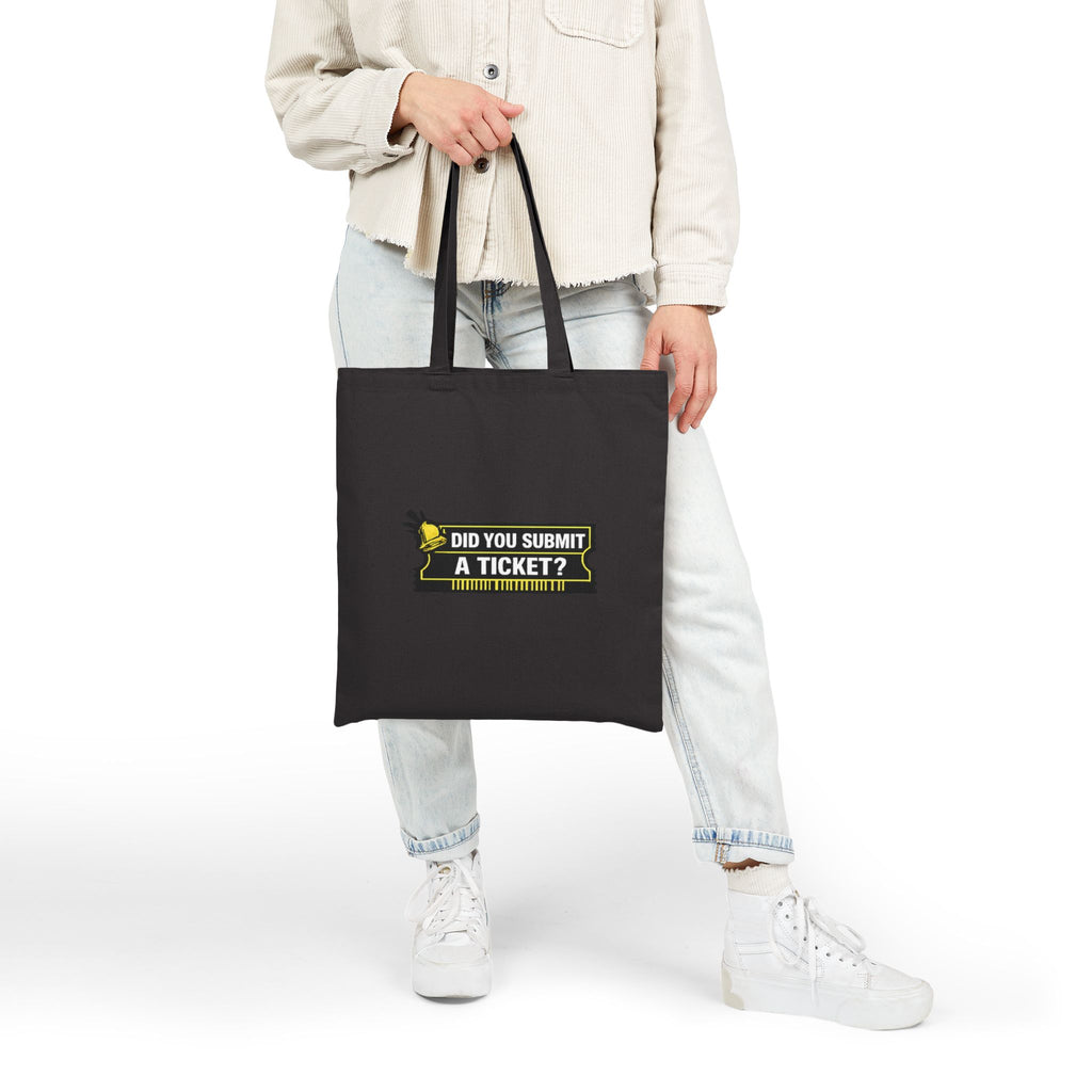 “Did You Submit a Ticket?” Funny IT Support Team Tech Humor Canvas Tote Bag