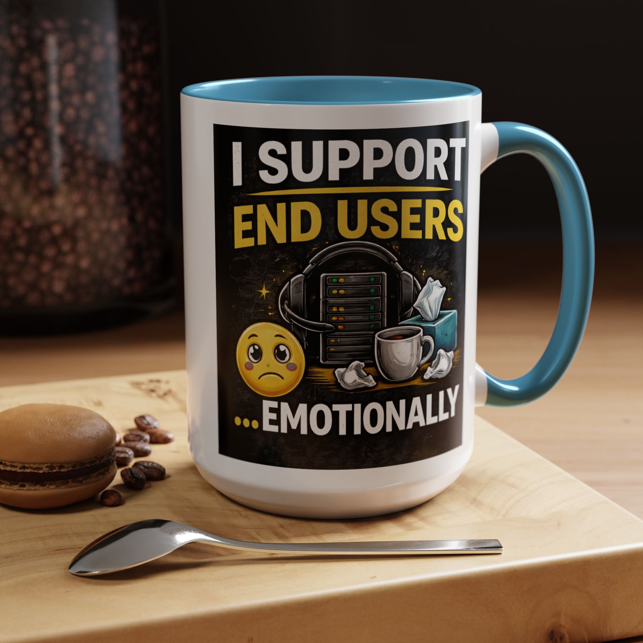 "I Support End Users, Emotionally" IT Humor Accent Coffee Mug (11, 15oz)