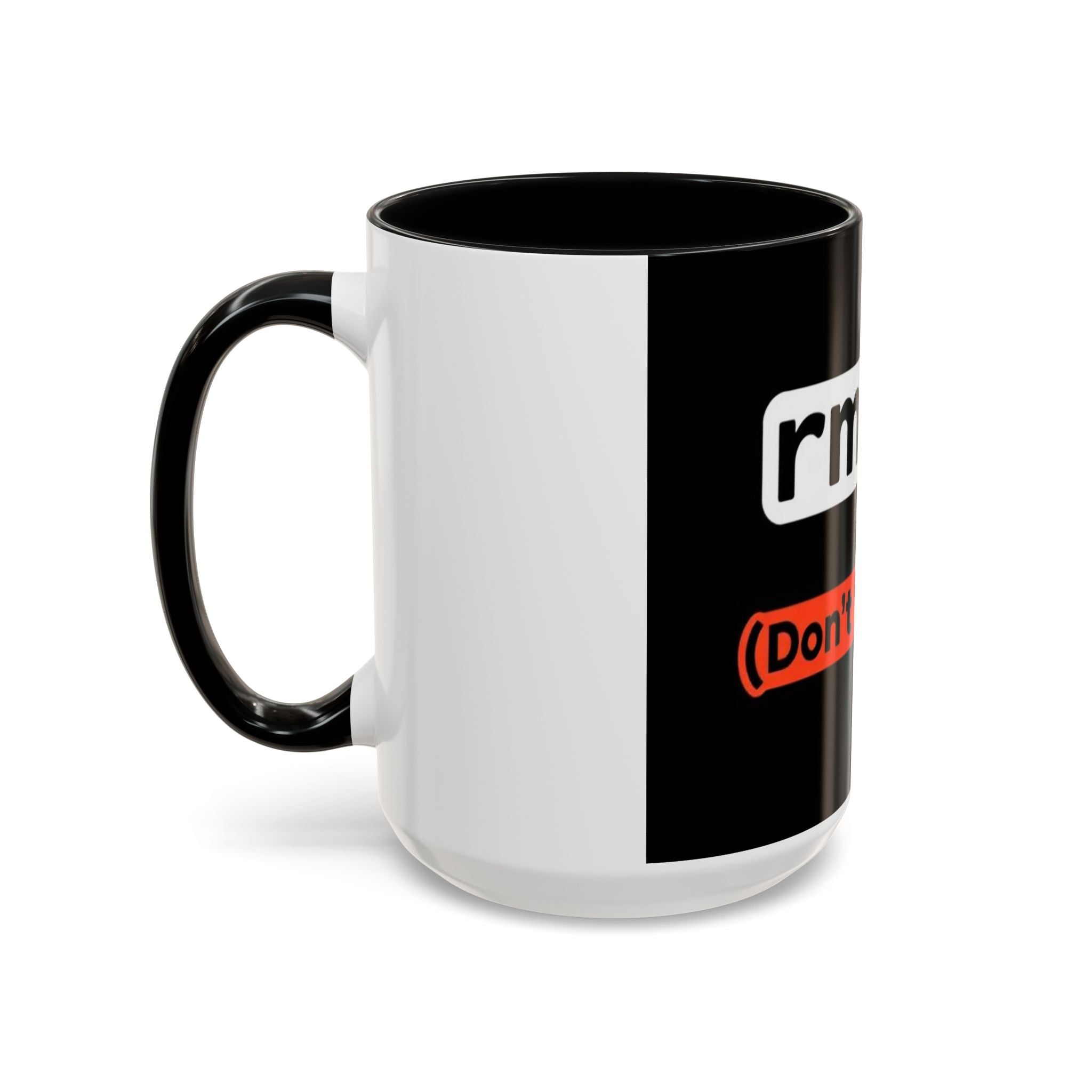 "rm -rf / (Don't Try This)" Funny IT Tech Humor Black Accent Ceramic Coffee Mug