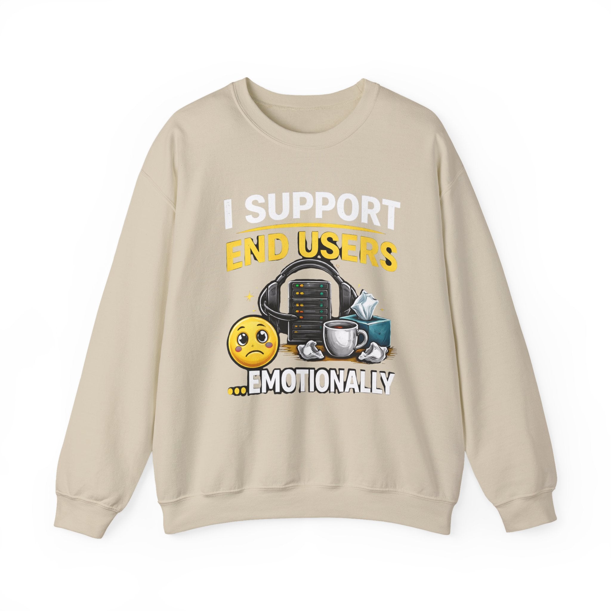"I Support End Users... Emotionally" IT Funny Tech Support Crewneck Sweatshirt