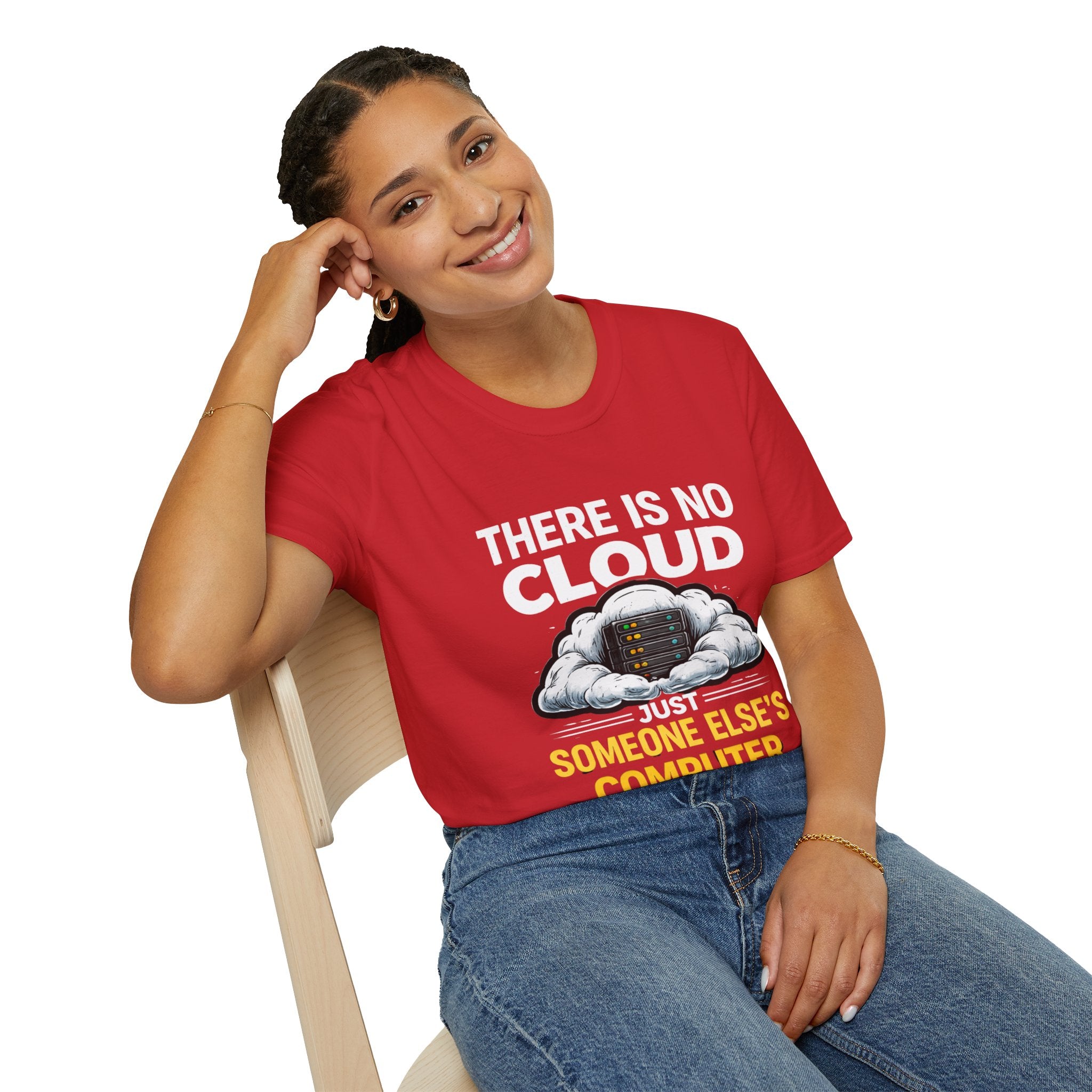 "There Is No Cloud, Just Someone Else's Computer" Funny IT Tech Humor T-Shirt