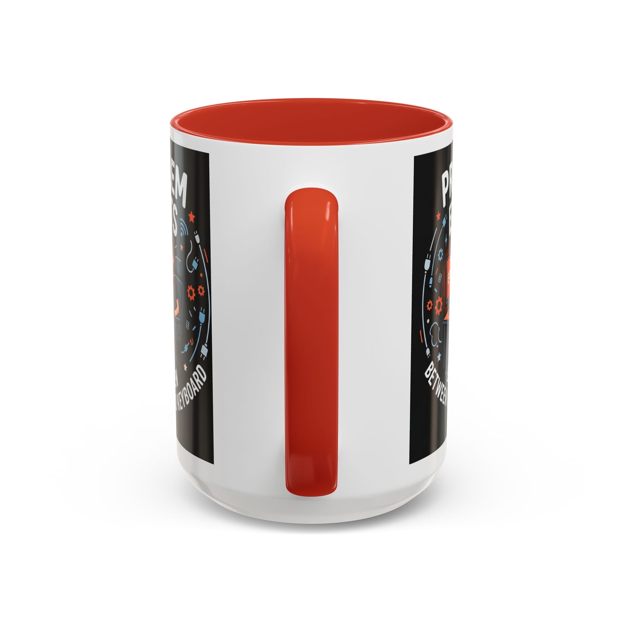 "Problem Exists Between Chair & Keyboard" IT Humor Accent Coffee Mug (11, 15oz)