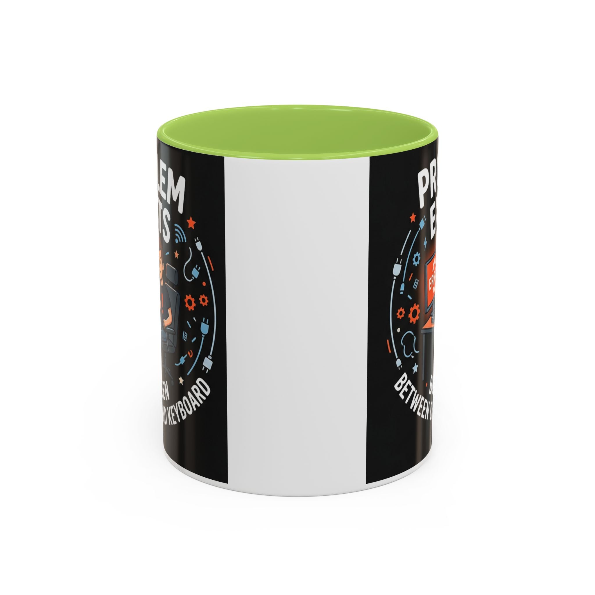 "Problem Exists Between Chair & Keyboard" IT Humor Accent Coffee Mug (11, 15oz)