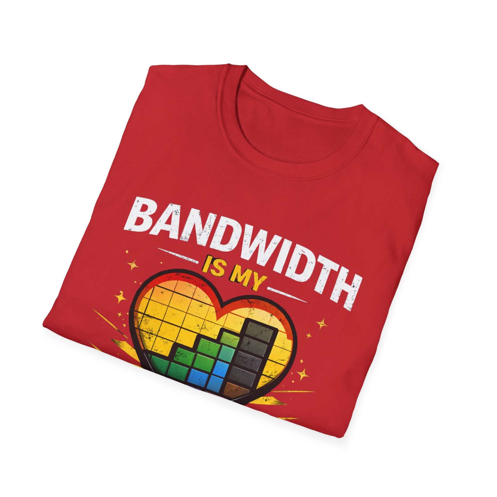 "Bandwidth Is My Love Language" Funny IT Tech Humor T-Shirt