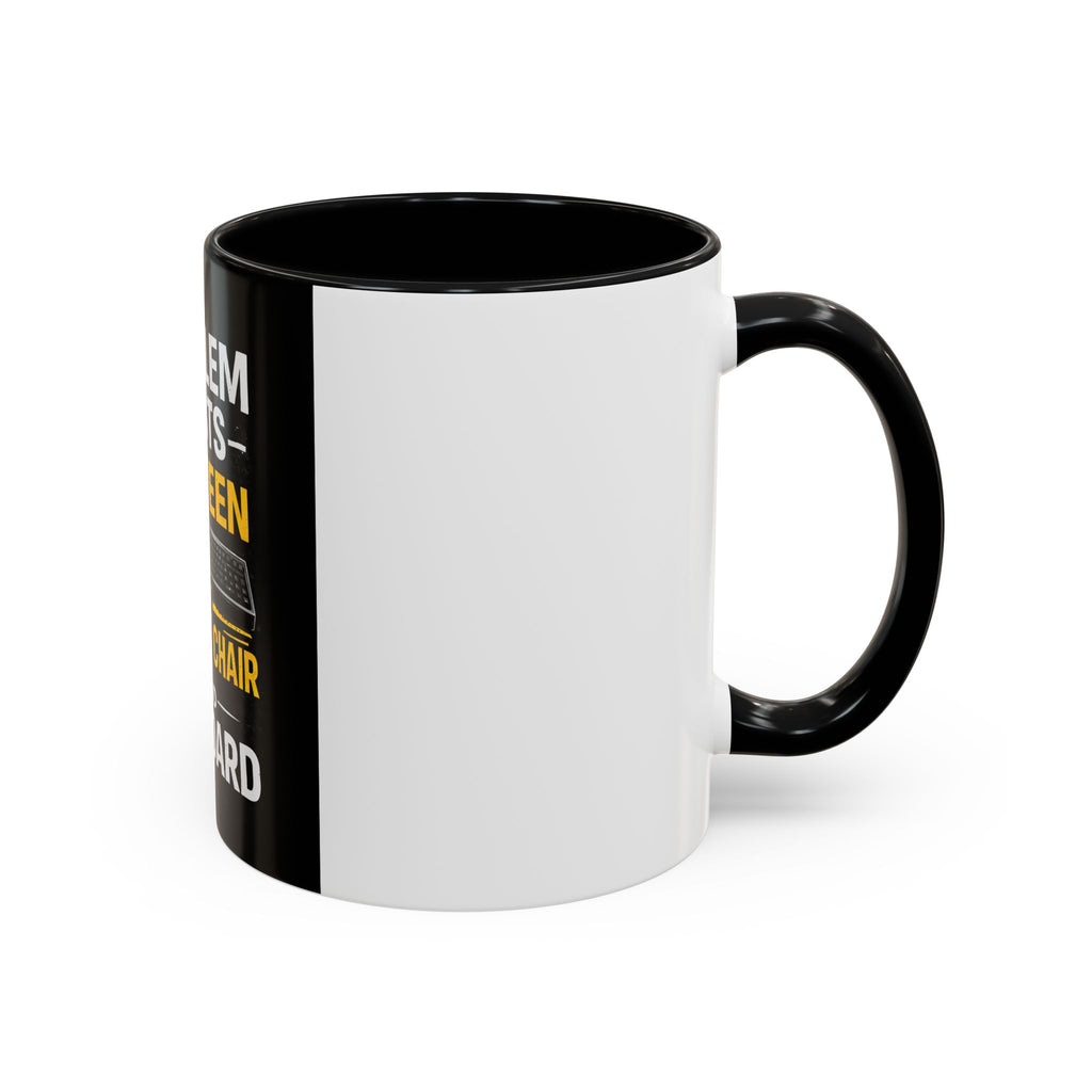 "Problem Exists Between Chair and Keyboard" Funny IT Programmer Office Gift Coffee Mug