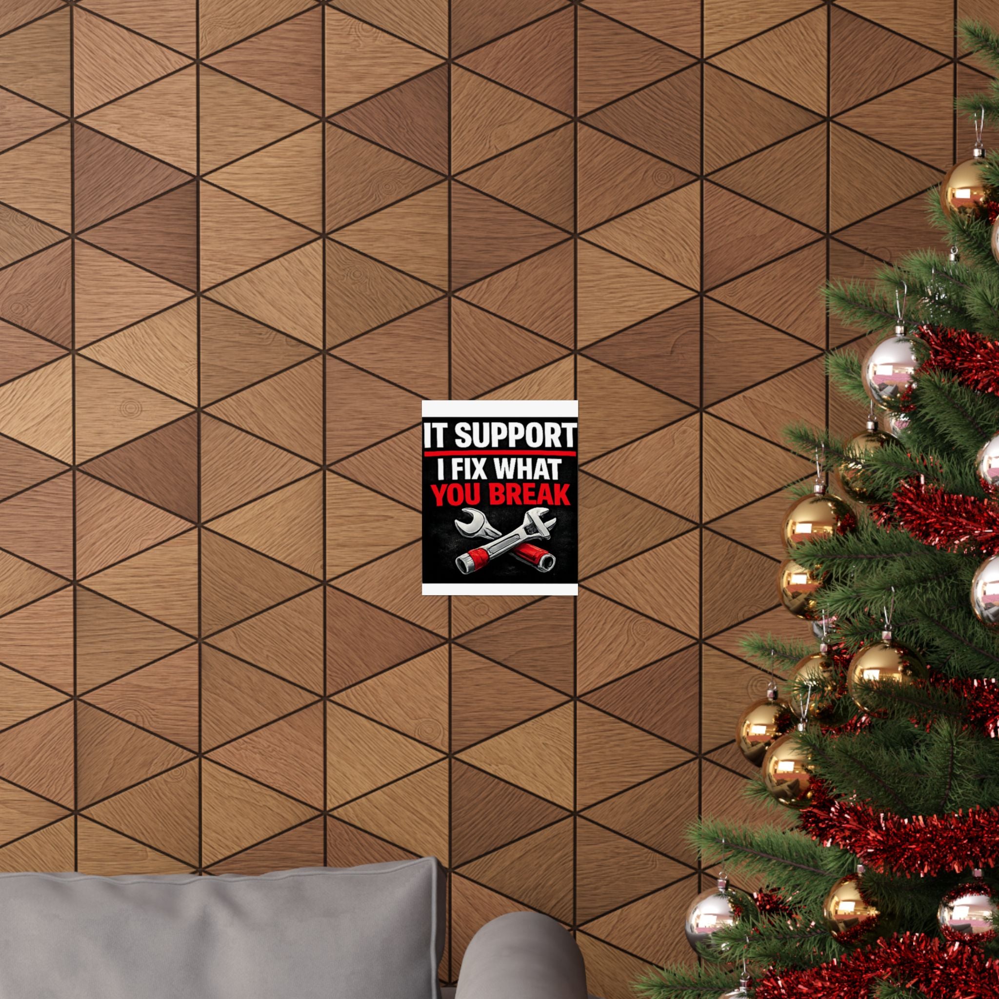 "It Support: I Fix What You Break" Tech Humor Funny IT Matte Vertical Posters