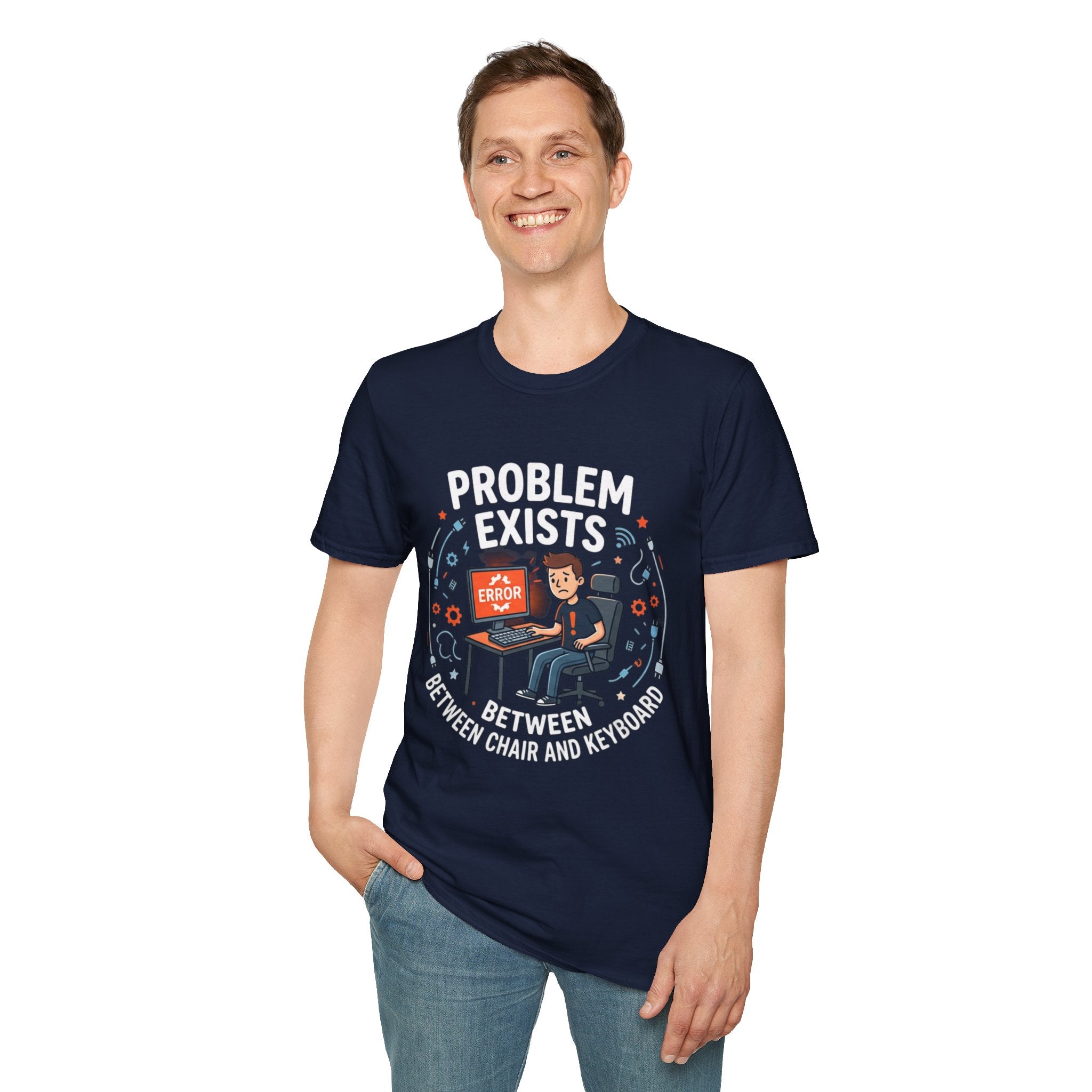 "Problem Exists Between Chair & Keyboard" Funny IT T-Shirt — Tech Coder Humor Graphic Tee