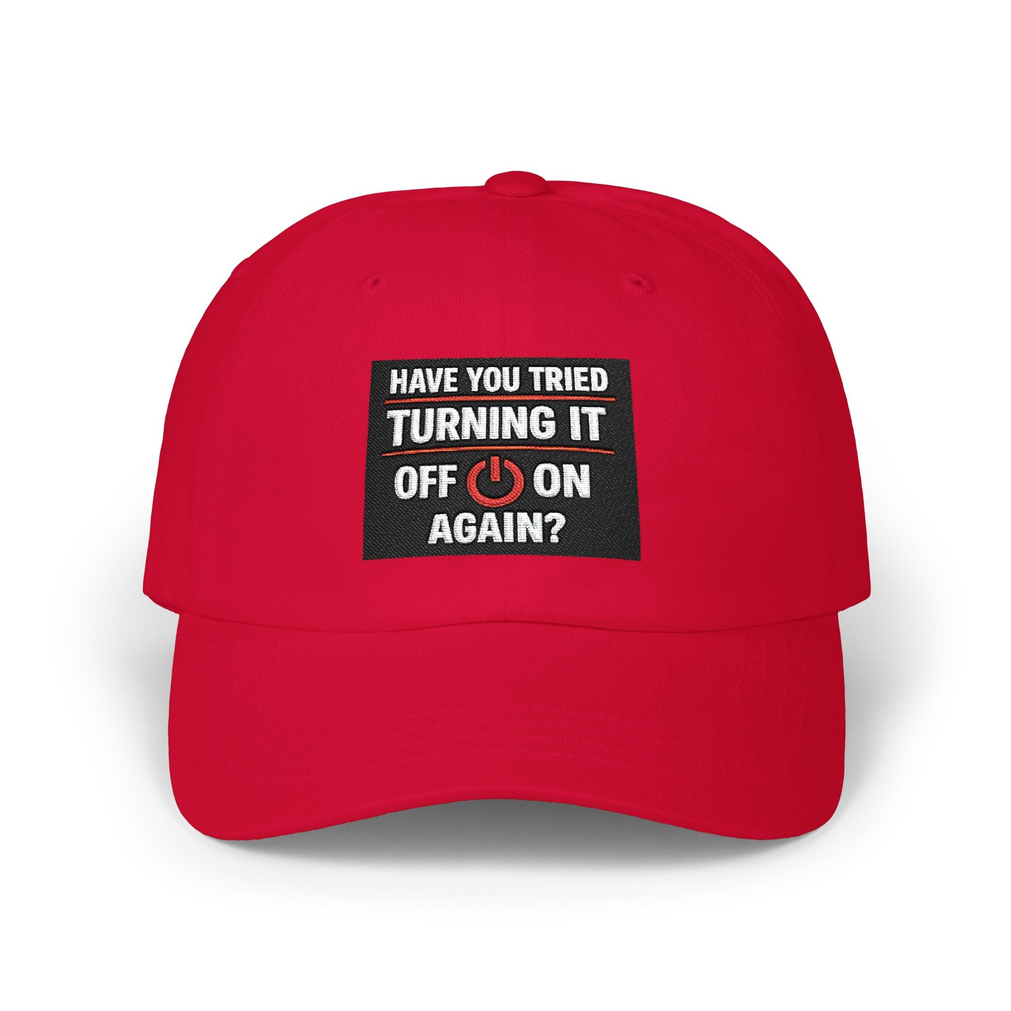 "Have You Tried Turning It Off & On Again?" Tech Humor Funny IT Baseball Hat/Cap