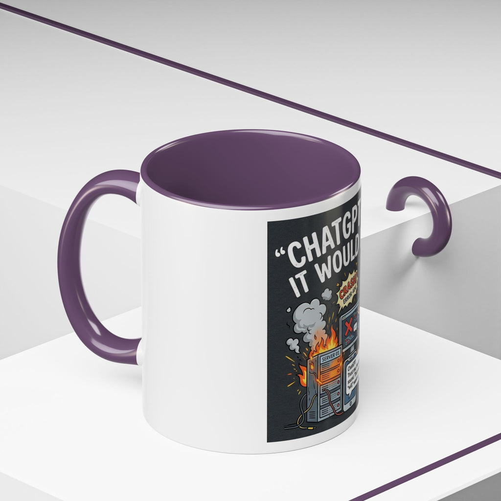 "CHatGBT Said It Would Work" Funny IT Tech Humor AI Fail Ceramic Mug