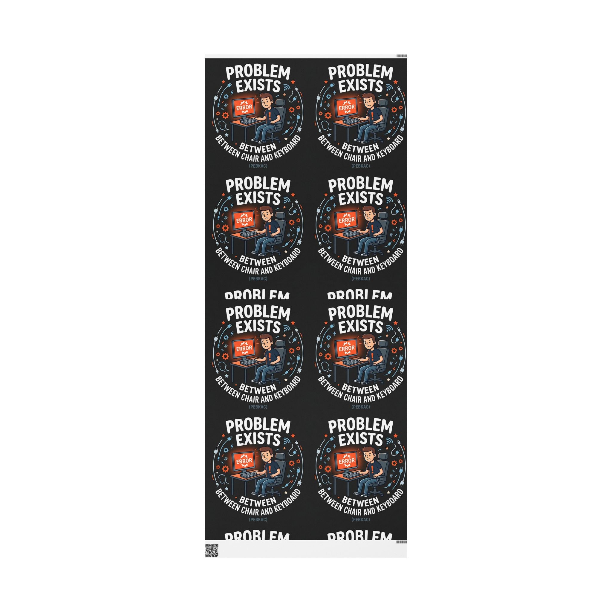 "Problem Exists Between Chair & Keyboard" Funny Tech Gift Wrap IT Humor Wrapping Paper