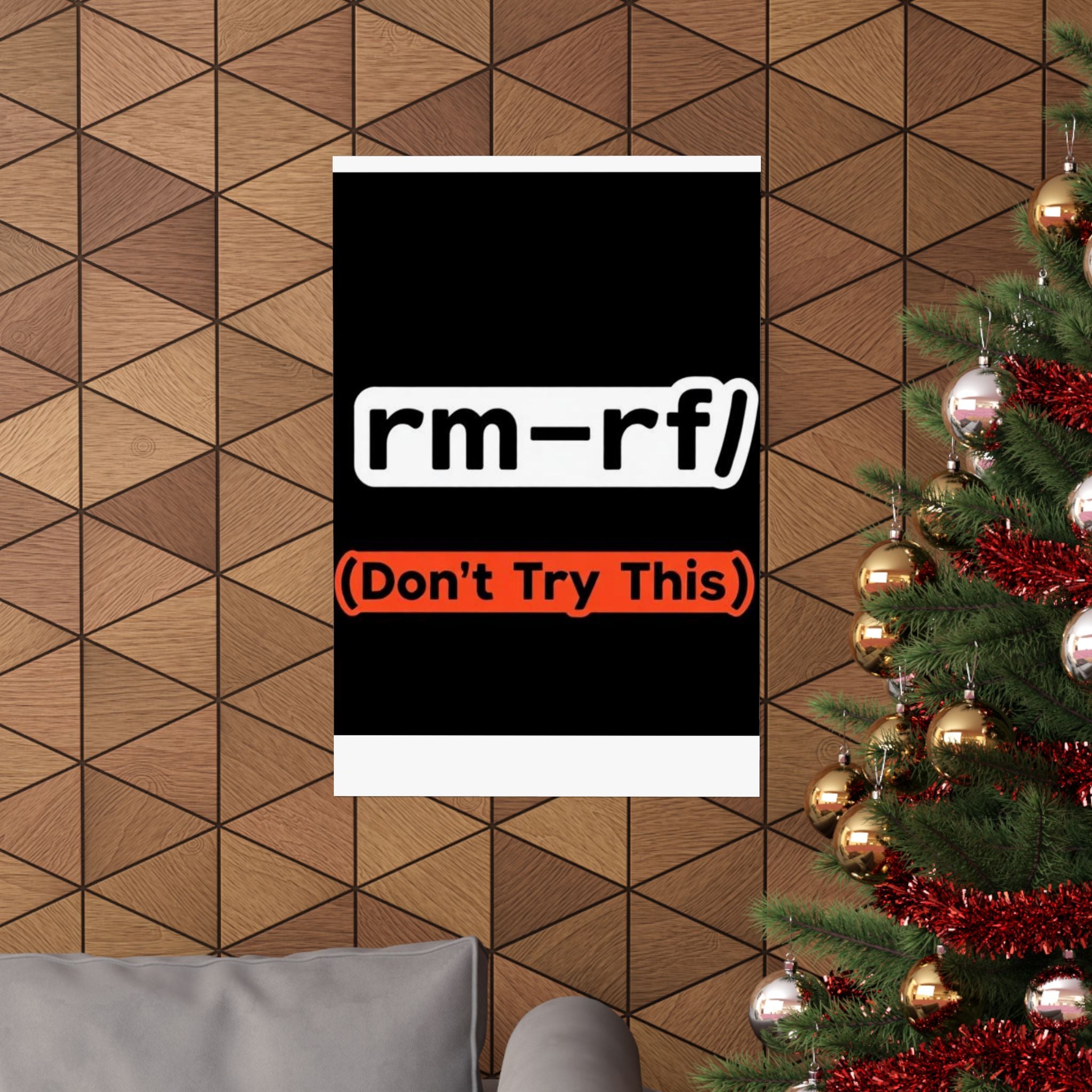 "rm -rf/ (Don't Try This)" Funny IT Tech Humor Matte Vertical Posters