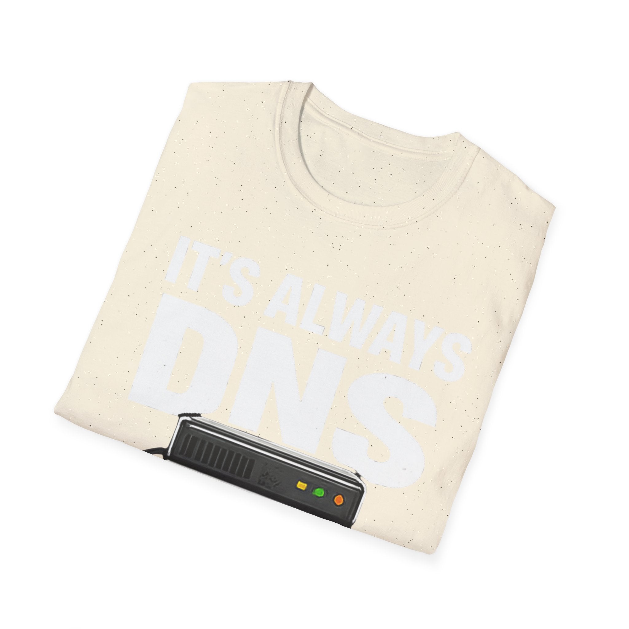 "It's Always DNS" Funny IT Tech Humor T-Shirt