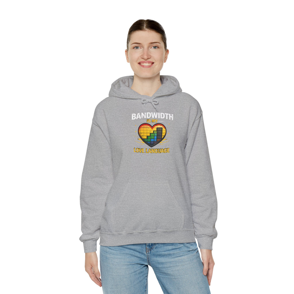 "Bandwidth is my Love Language" Tech Humor Unisex Heavy Blend™ Hoodie